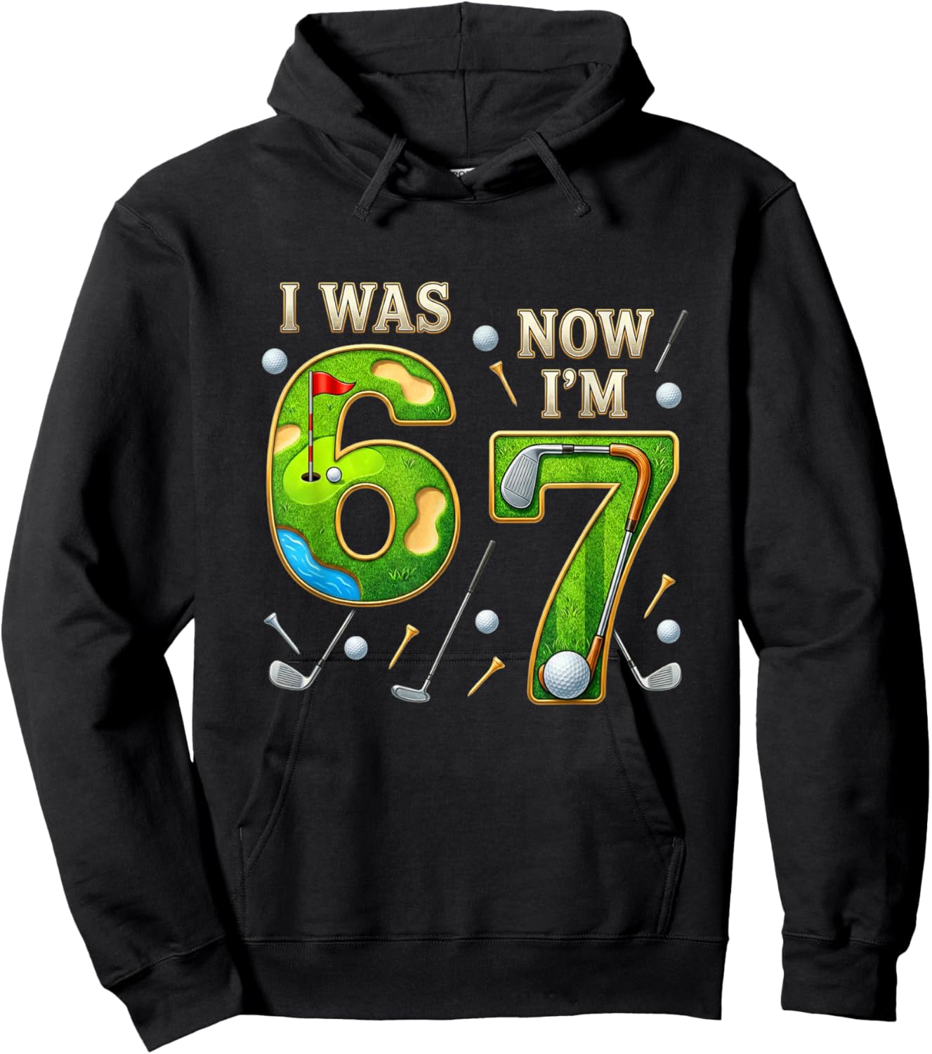Golf Birthday Boy I was 6 Now I'm 7 Six Seven 67 Hoodie - Hoodie | Black