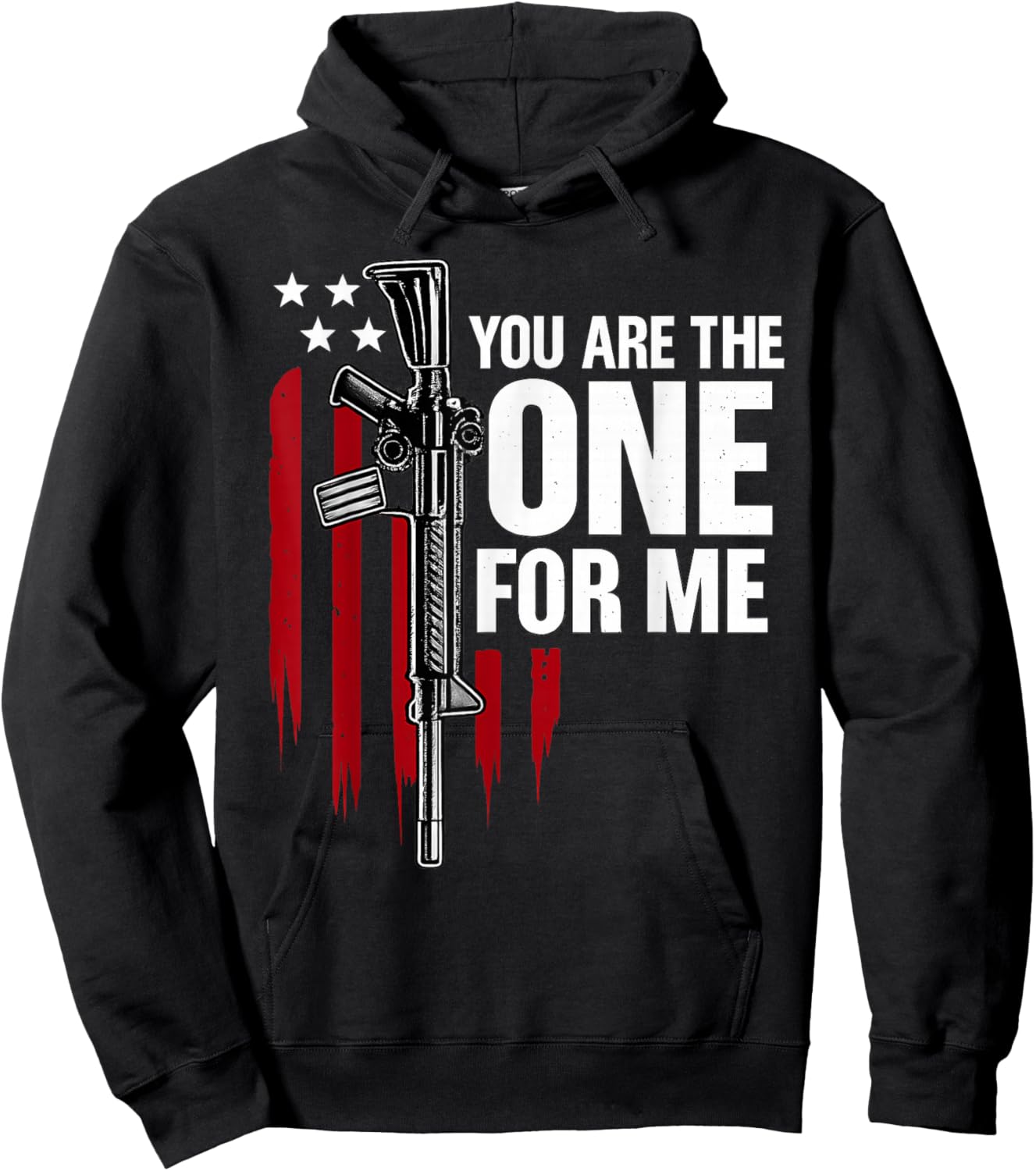 Funny You AR The One for Me Shirt Gun American Flag Men Hoodie - Hoodie | Black