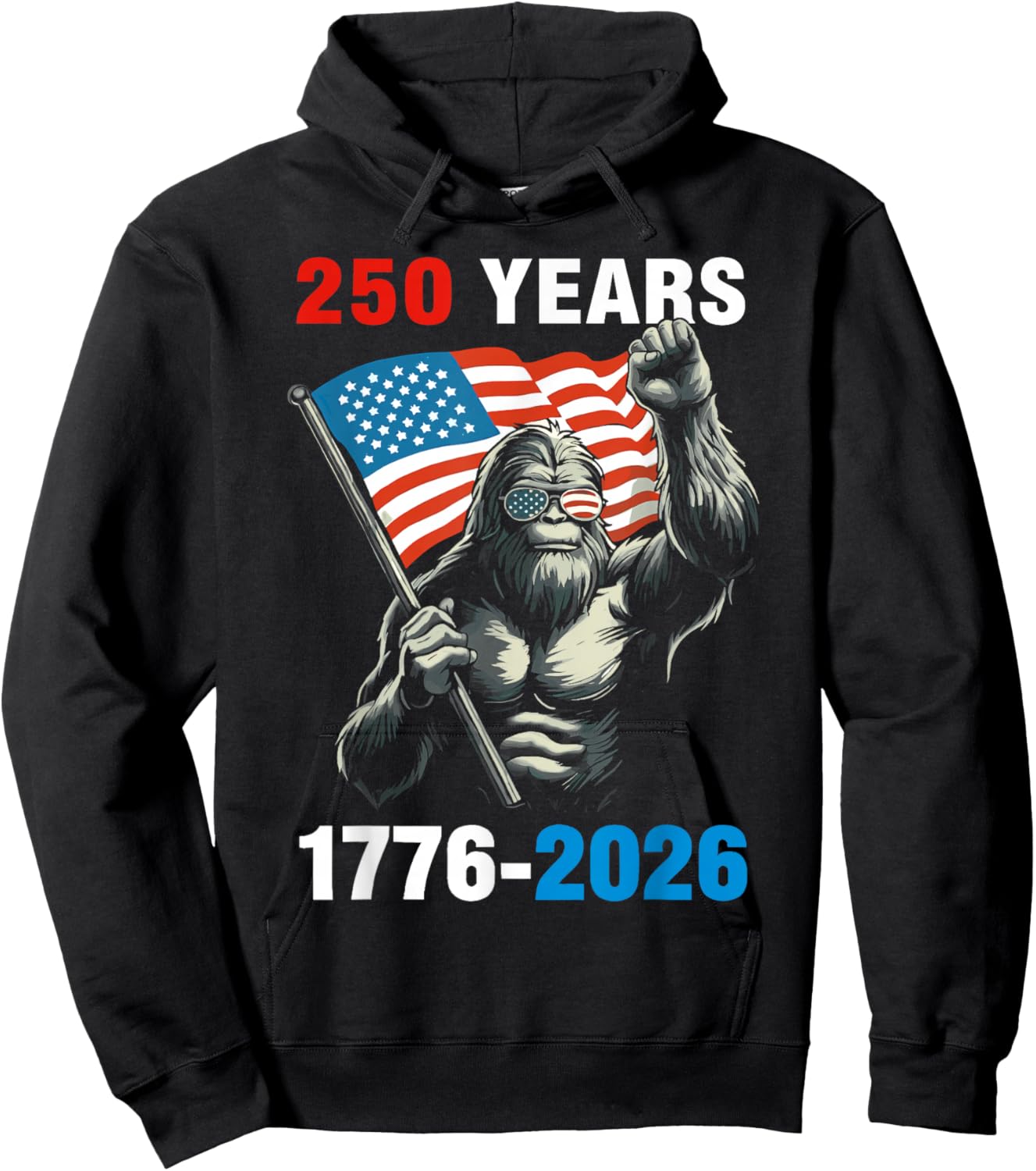 Patriotic Bigfoot USA Flag 250 Years 1776 2026 Hoodie - Hoodie | Black