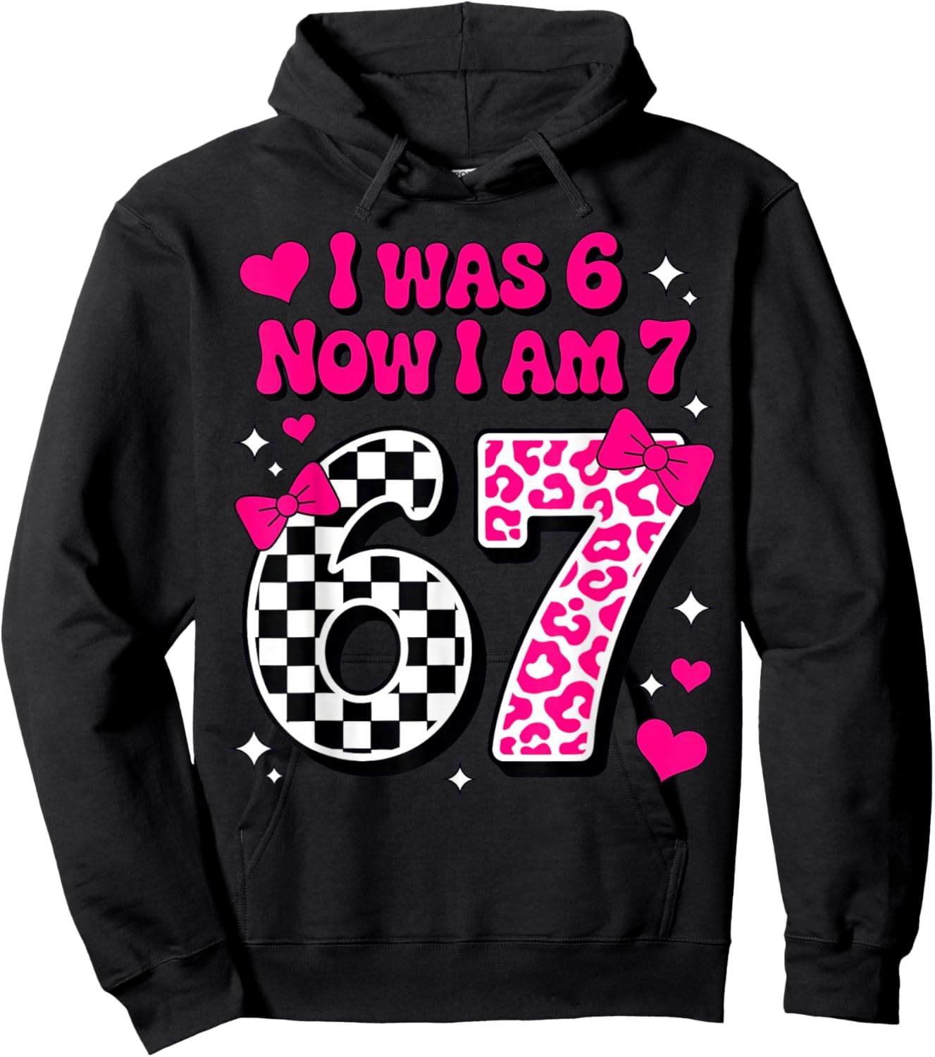 7th Birthday Girl I was 6 Now I'm 7 Birthday Hoodie - Hoodie | Black