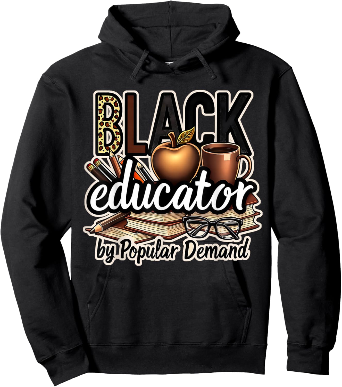 Black Educator by Popular Demand African American Teacher Hoodie - Hoodie | Black
