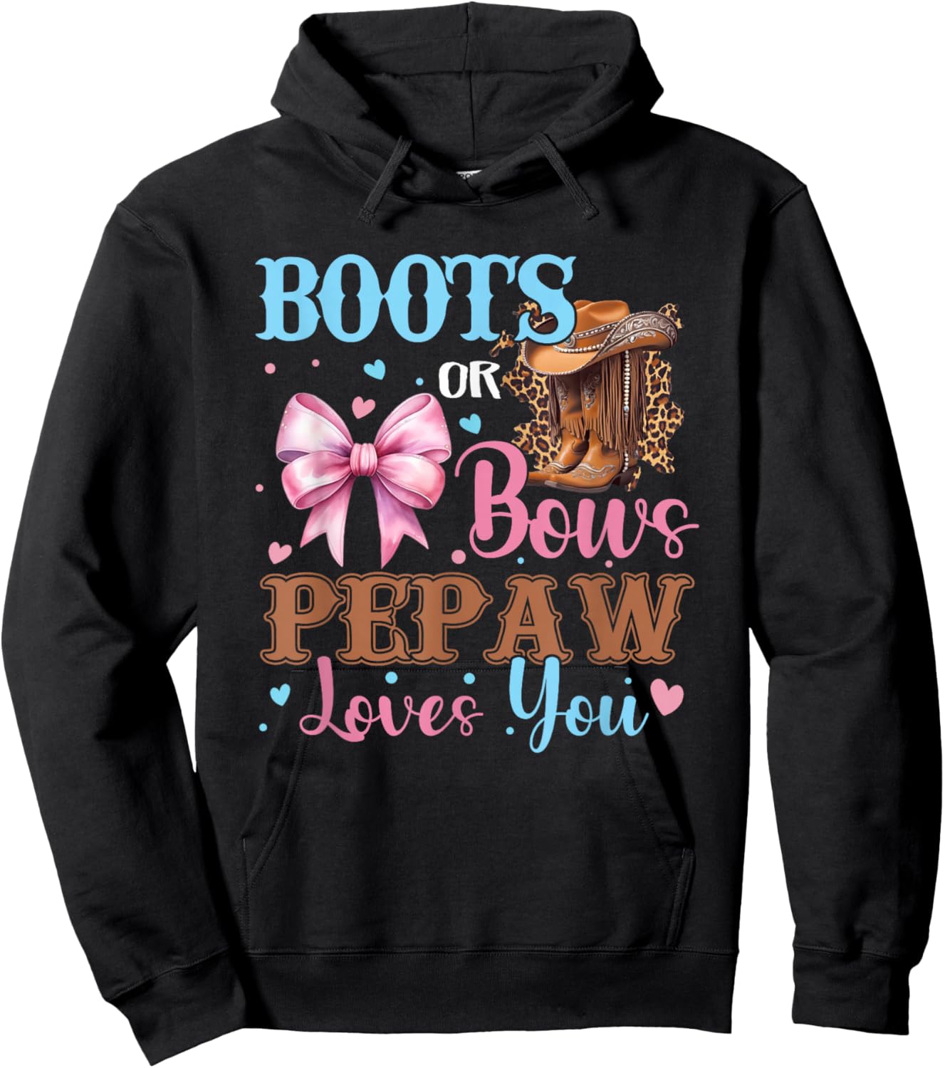 Boots or Bows Pepaw Loves You Gender Reveal Family Hoodie - Hoodie | Black
