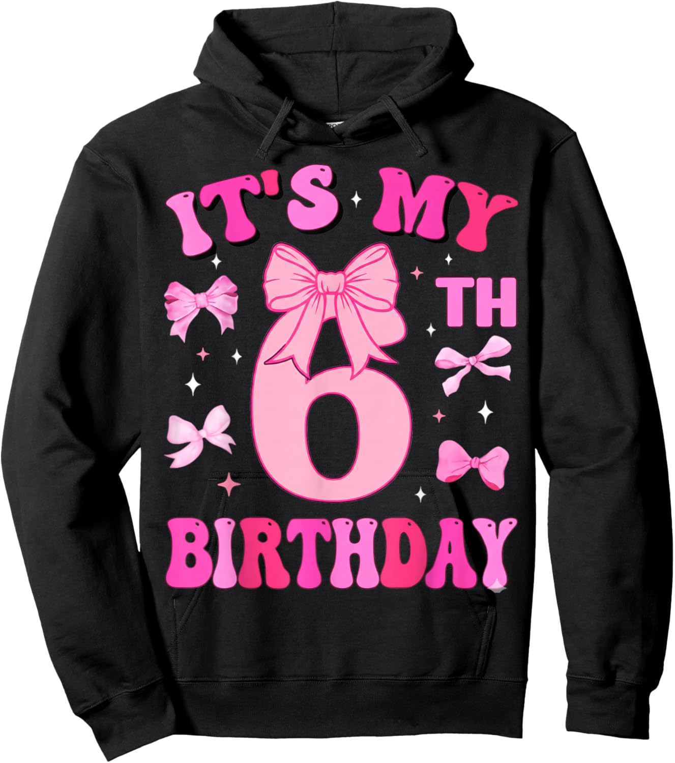 6th Birthday Girls Six Years Old It's My Six Bday Hoodie - Hoodie | Black