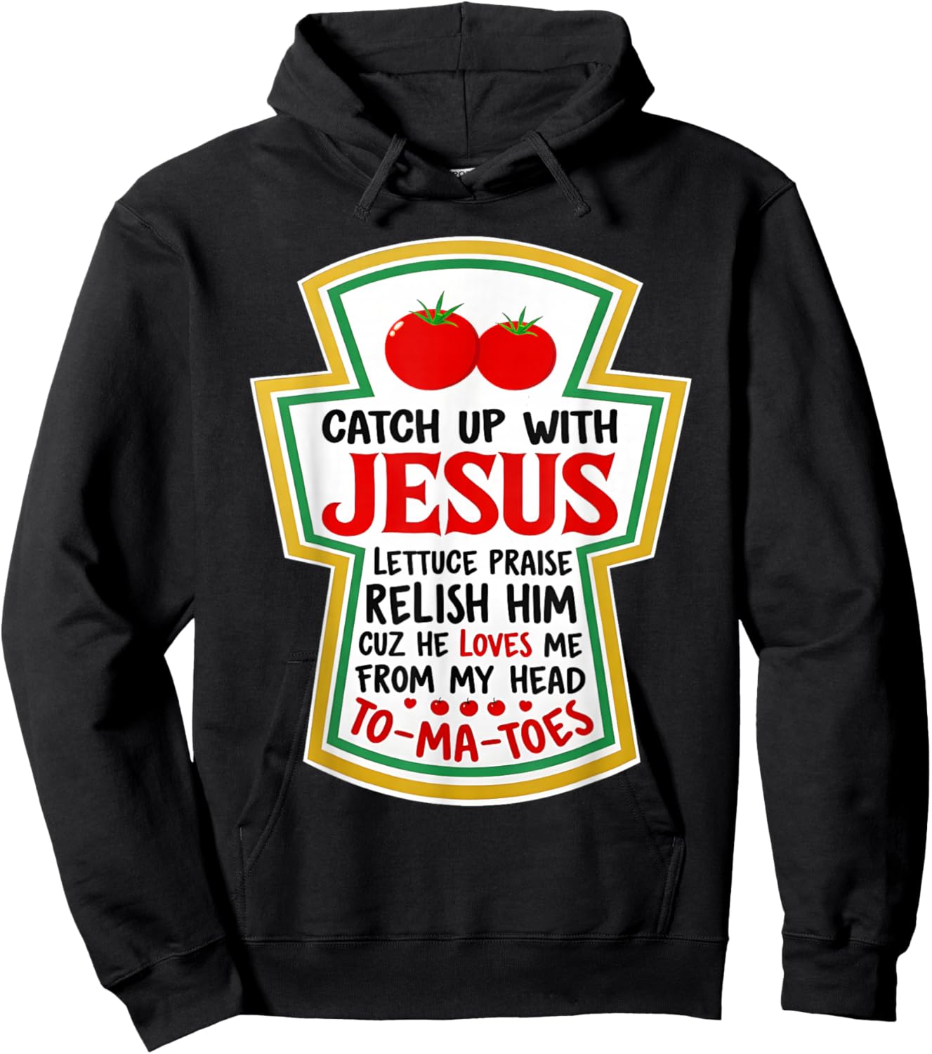 Christian Catch Up with Jesus Funny Catchup Tomato Hoodie - Hoodie | Black