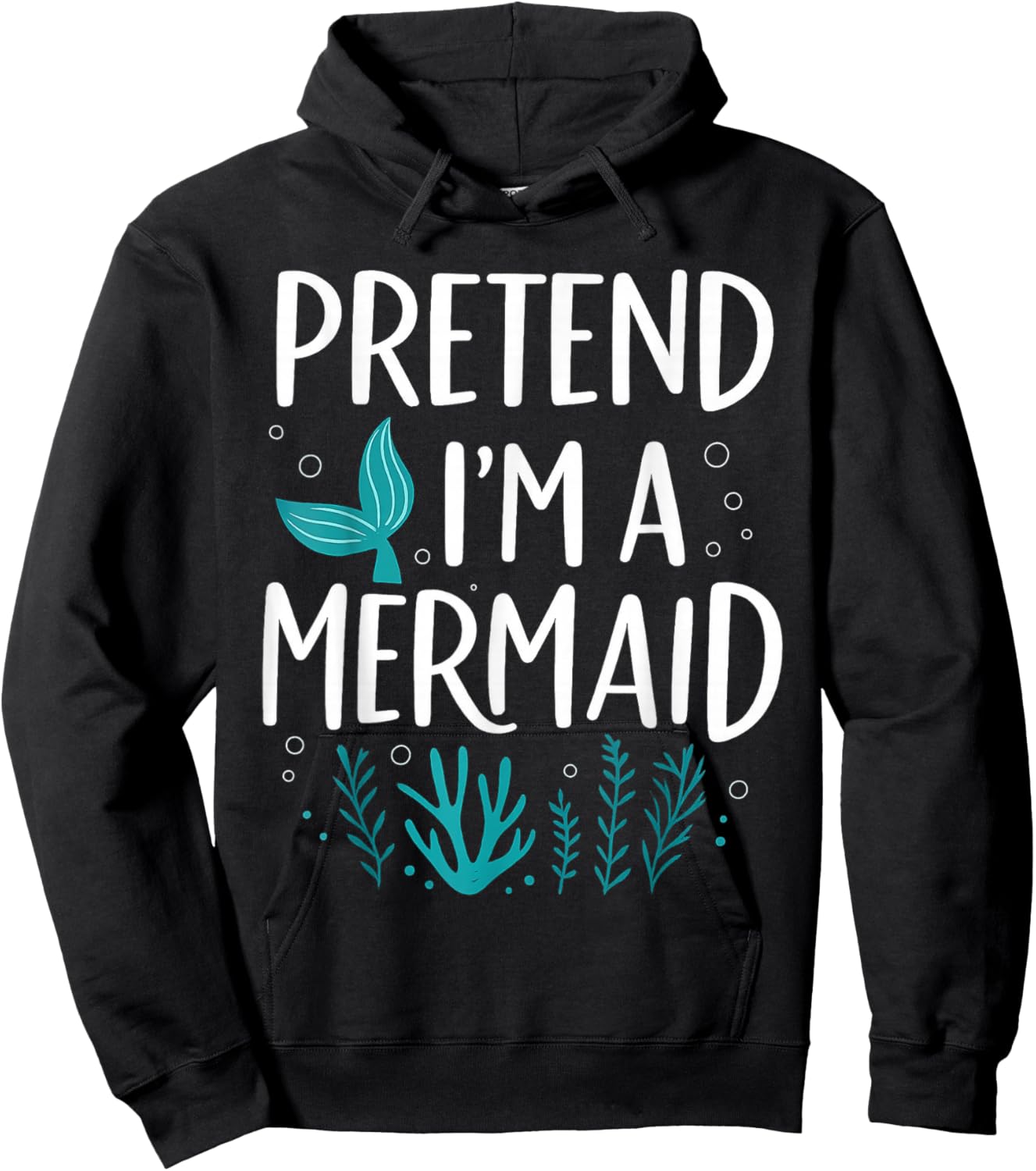 Funny Pretend I'm A Mermaid Costume Party Easy Halloween Hoodie - Hoodie | Black