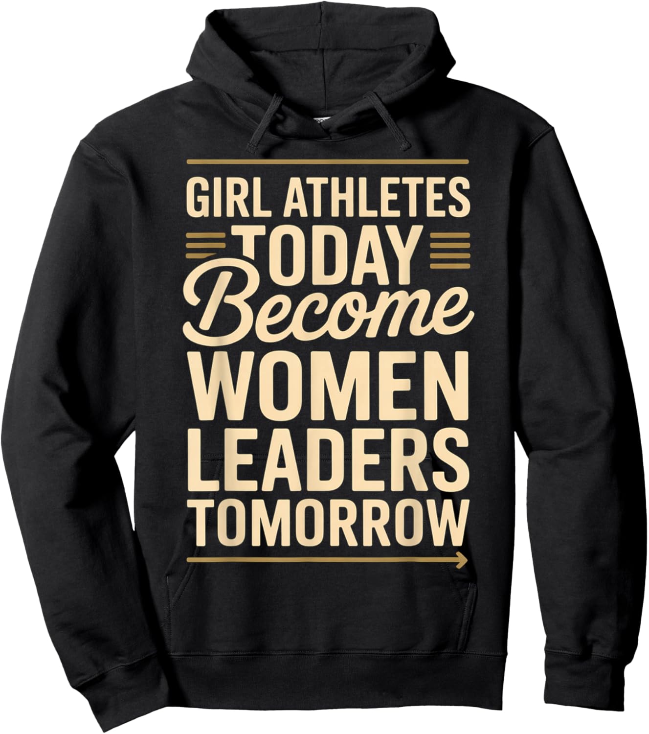 Girl Athletes Today Become Women Leaders Tomorrow Hoodie - Hoodie | Black