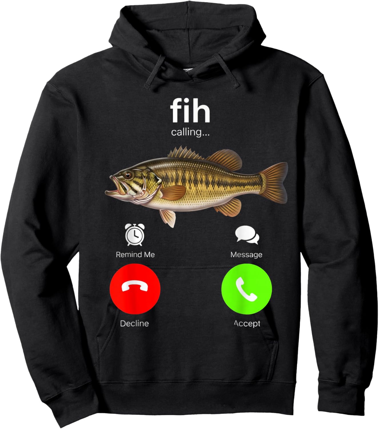Fih Calling Remind Me Decline Accept Phone Call Fish Fishing Hoodie - Hoodie | Black