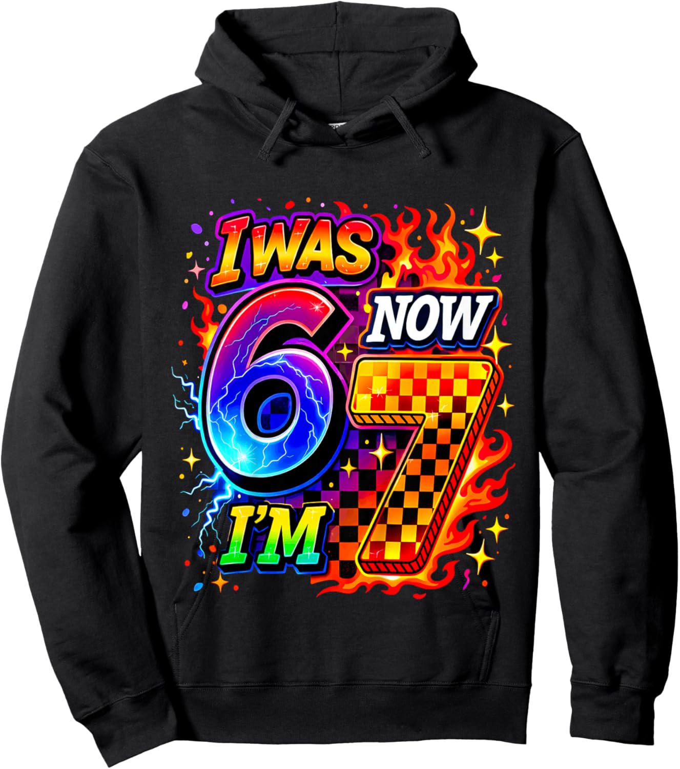 Funny 67 Birthday I was 6 Now I’m 7 Birthday Hoodie - Hoodie | Black
