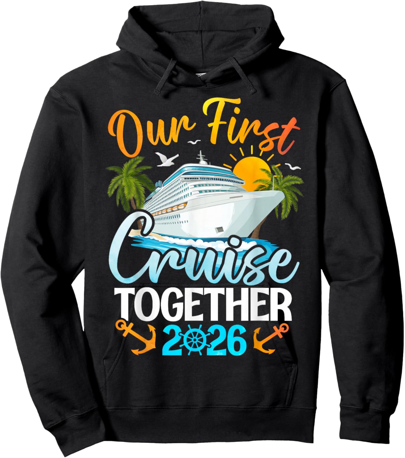 Our First Cruise 2026 Together Cute Matching Couples Cruise Hoodie - Hoodie | Black