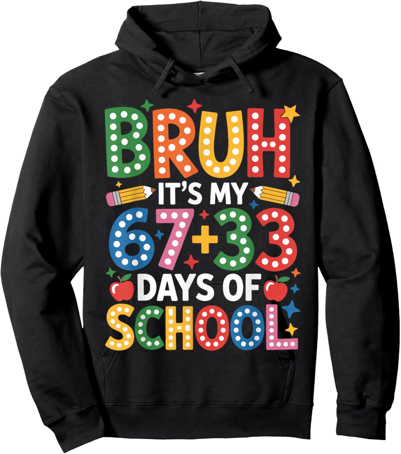 Bruh Its My 67 33 Days of School Funny Six Seven Boys Kids Hoodie - Hoodie | Black