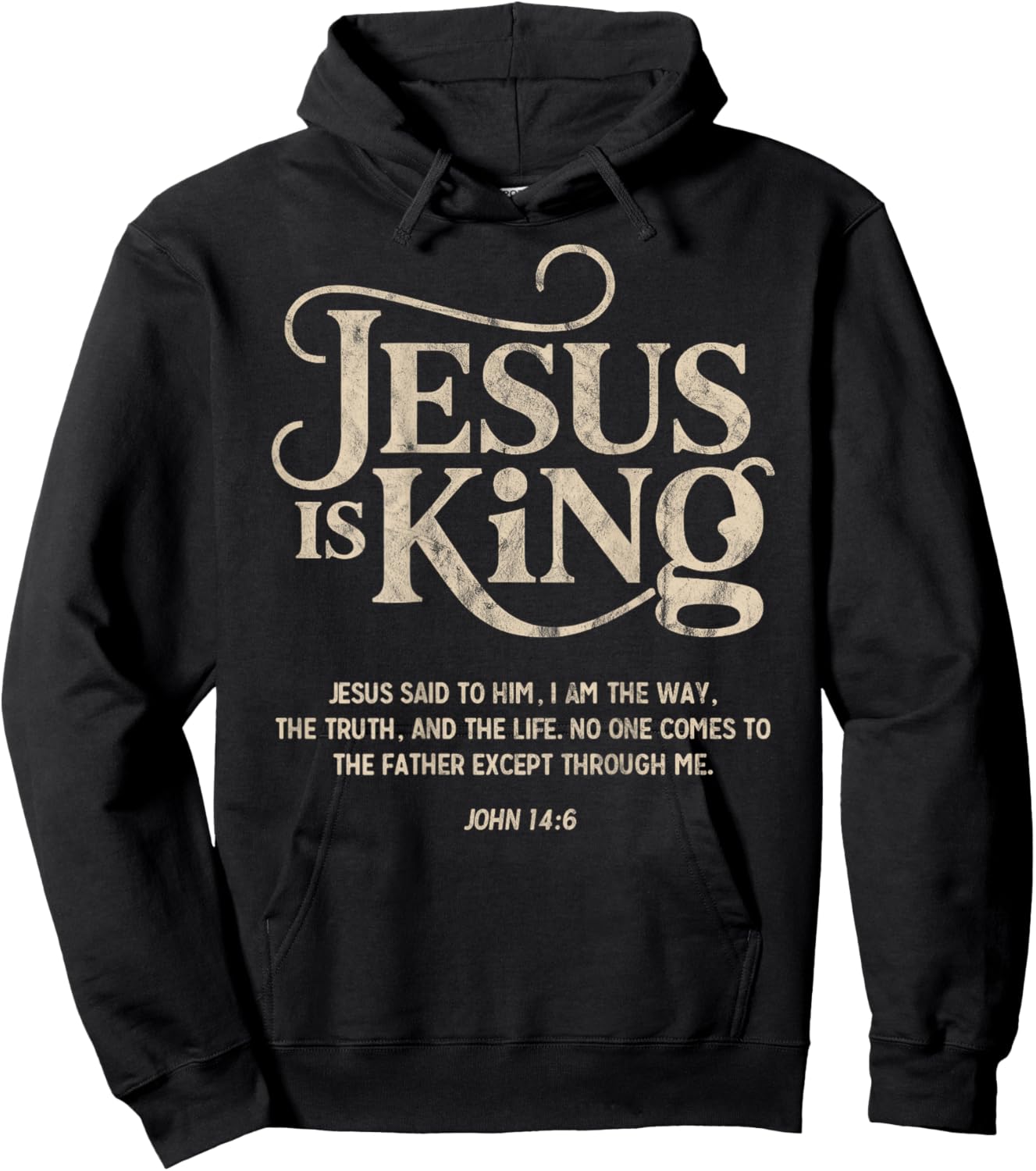 Jesus is King John 14:6 Christian God Religious Bible Verse Hoodie - Hoodie | Black