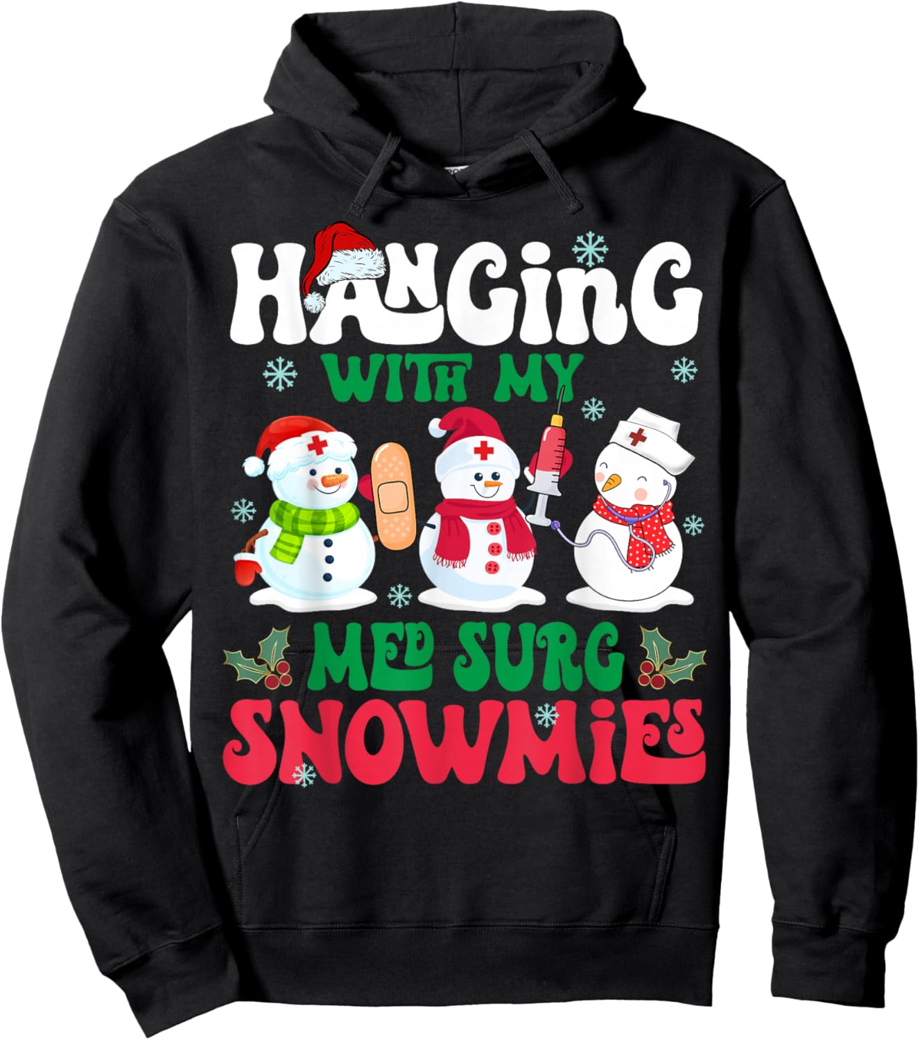 Hanging with My Med Surg Snowmies Nurse Xmas Light Christmas Hoodie - Hoodie | Black
