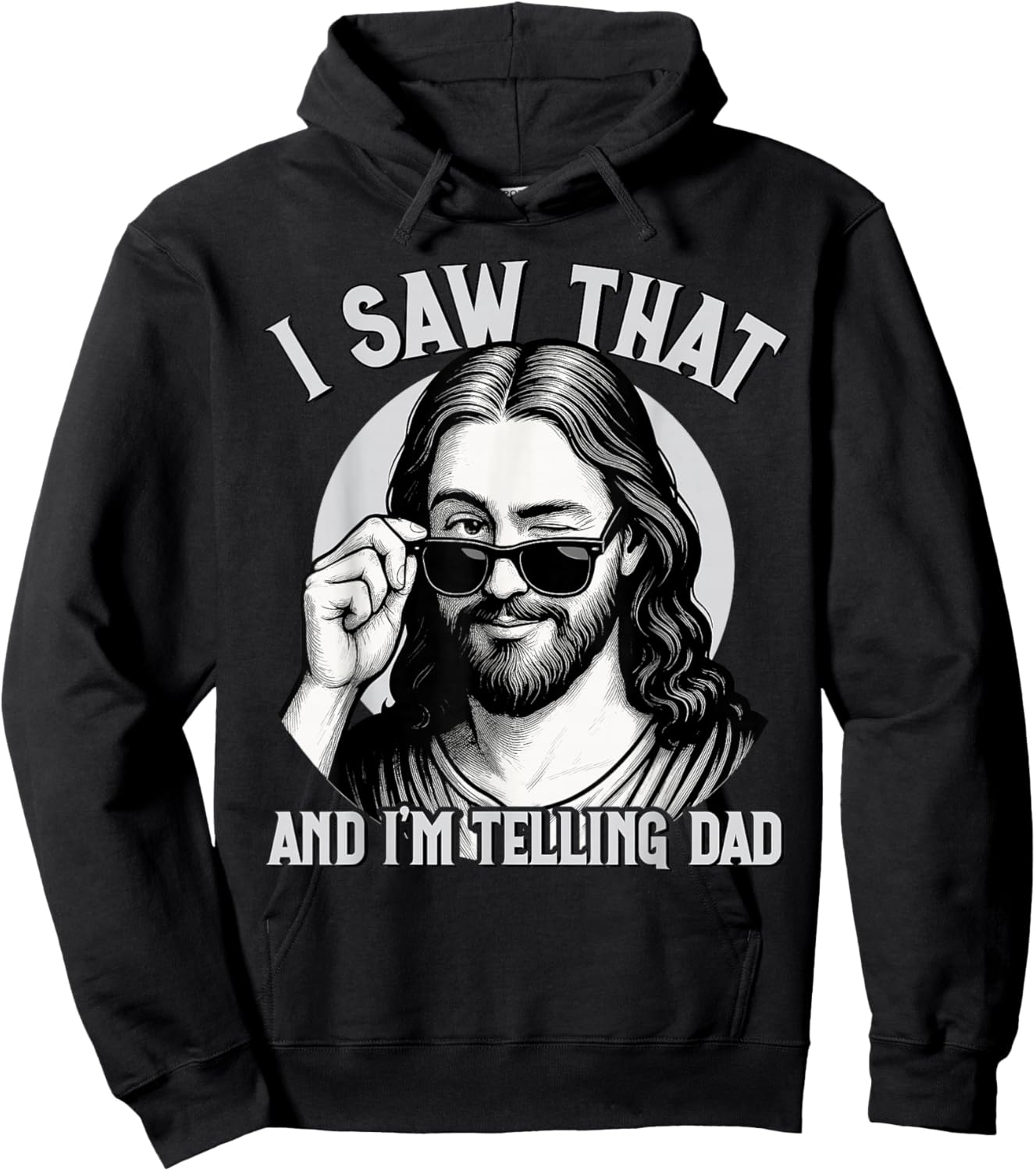 Jesus, I Saw That and I'm Telling Dad, Funny Jesus Meme Hoodie - Hoodie | Black