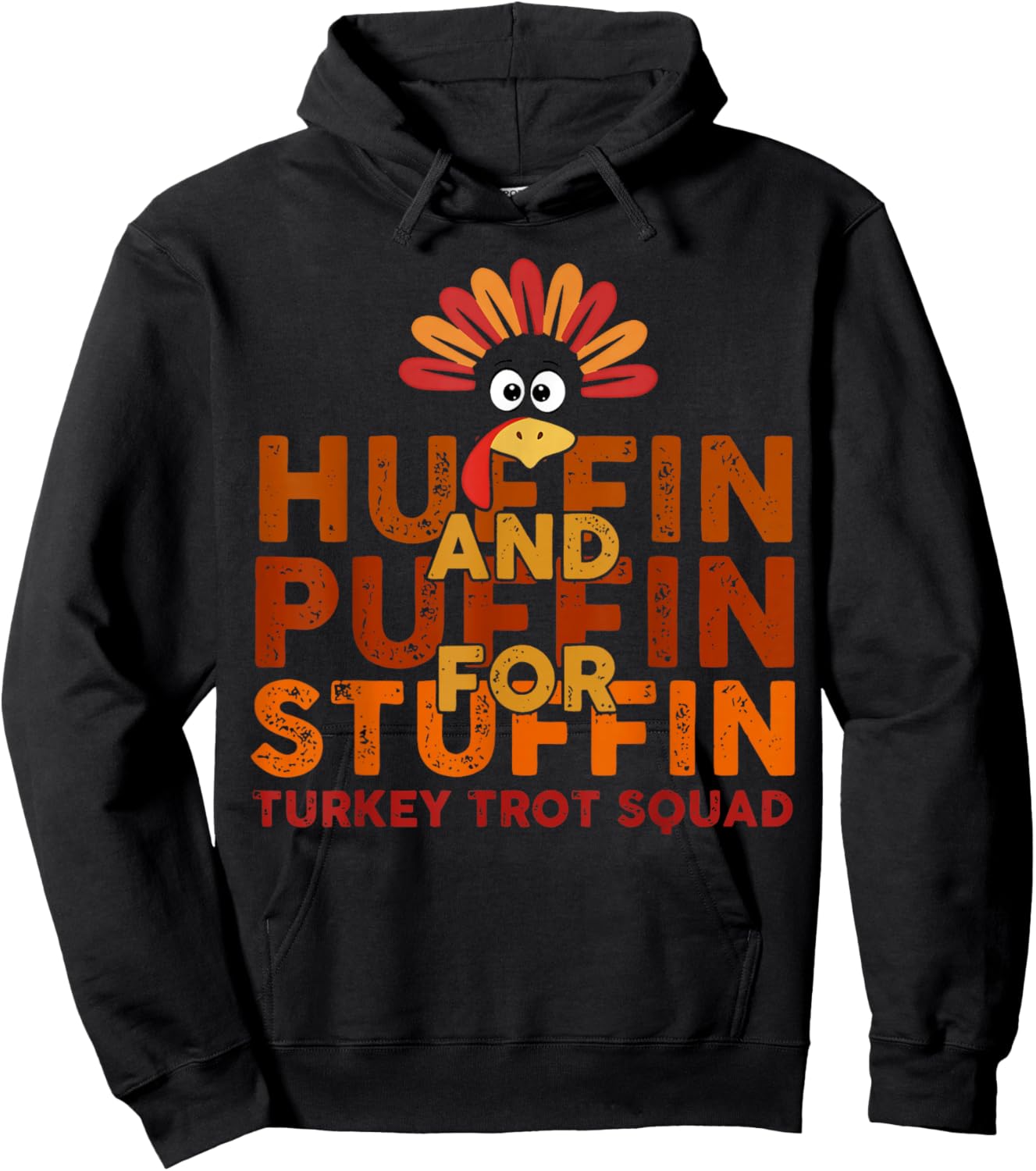 Running Turkey Trot Squad Huffin and Puffin for Stuffing Hoodie - Hoodie | Black