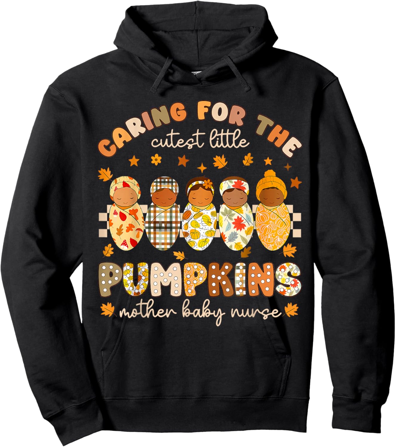 Caring for The Cutest Little Pumpkins Thankful Nicu Nurse Hoodie - Hoodie | Black