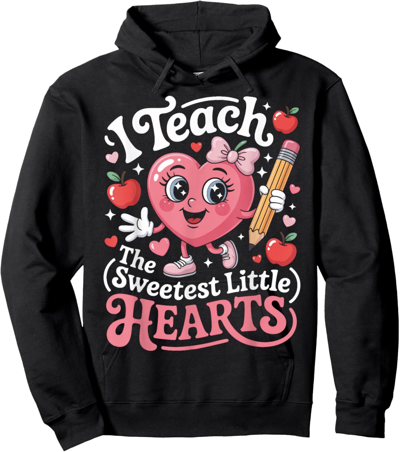 Teacher Life I Teach The Sweetest Little Hearts Hoodie - Hoodie | Black