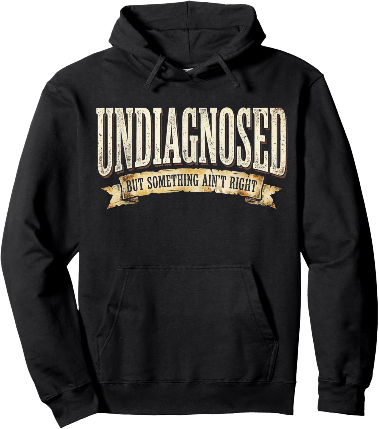 Undiagnosed But Something Ain't Right Hoodie - Hoodie | Black