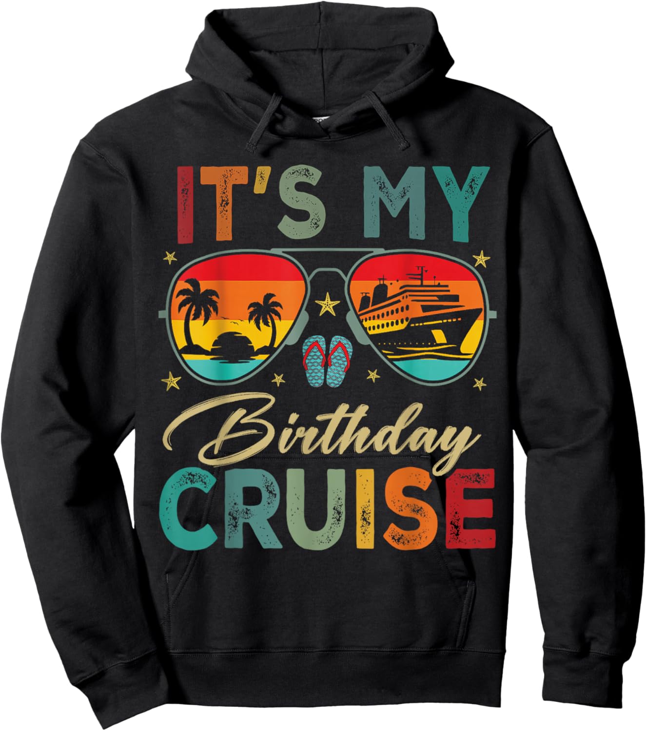 Family Birthday Cruising Sunglasses It's My Birthday Cruise Hoodie - Hoodie | Black