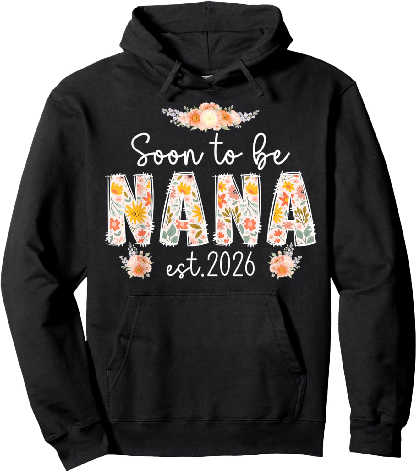 Soon to Be Nana 2026 Promoted to Nana 2026 Future Nana Hoodie - Hoodie | Black