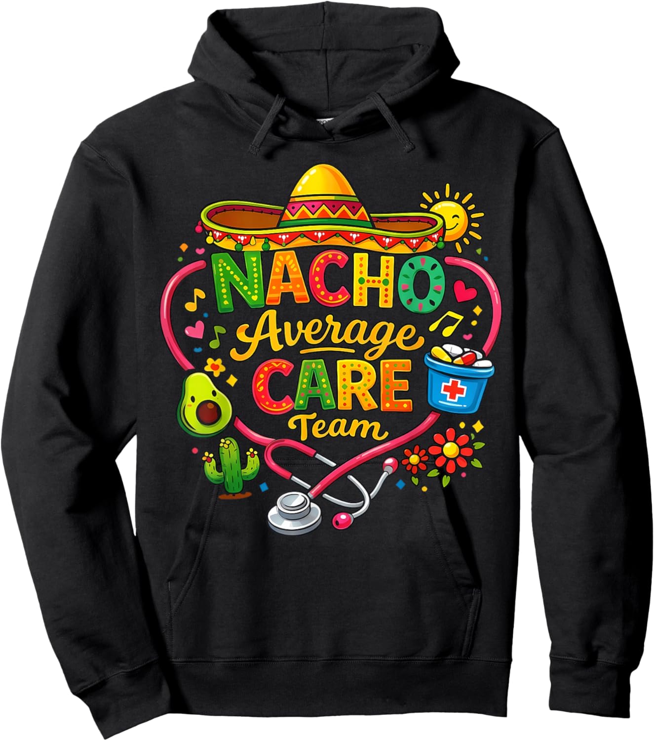 Cinco De Mayo Nurse Fiesta Nacho Average Care Team Hoodie - Hoodie | Black
