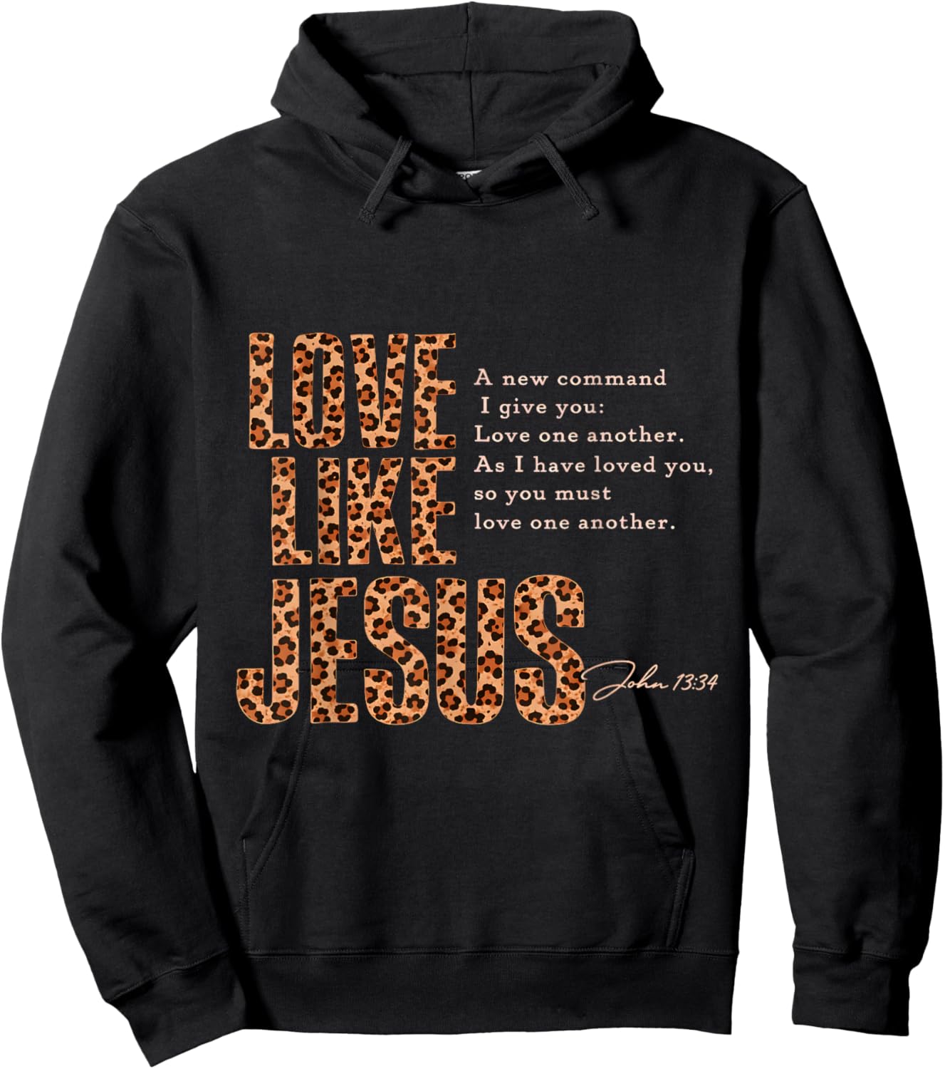 Love Like Jesus Leopard Print Christian Bible Verse Hoodie - Hoodie | Black