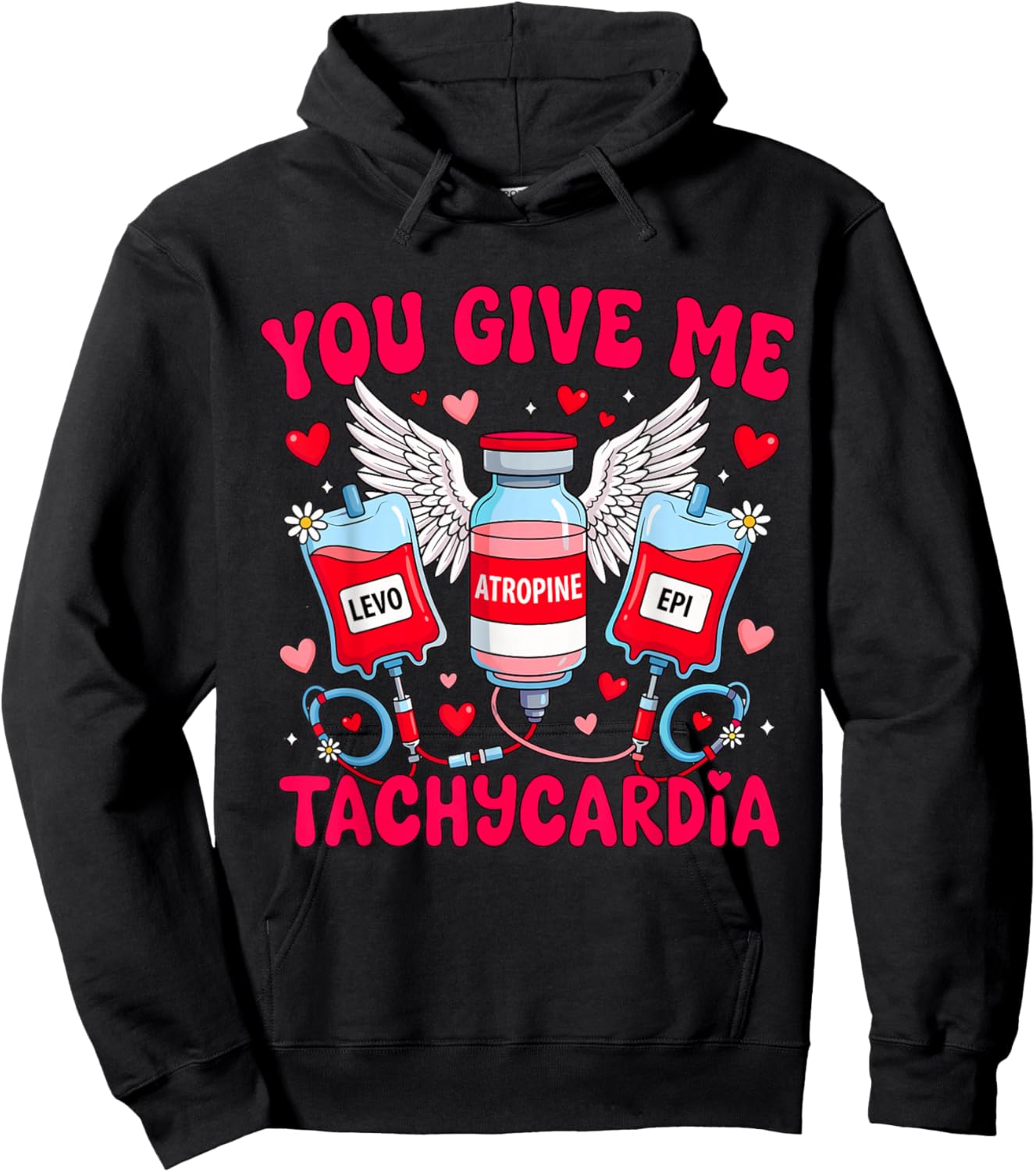 You Give Me Tachycardia Nurse Valentine Hoodie - Hoodie | Black