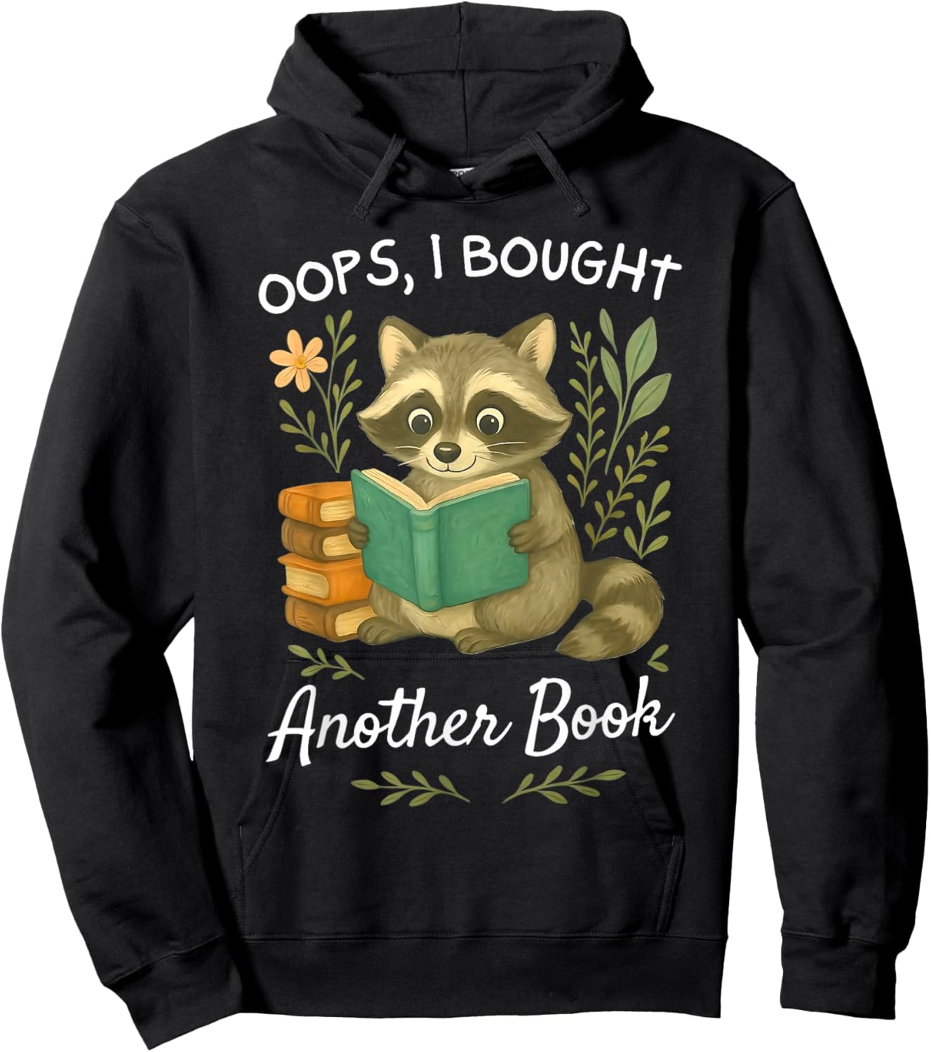 Oops I Bought Another Book Raccoon Reading Book Bookworm Hoodie - Hoodie | Black