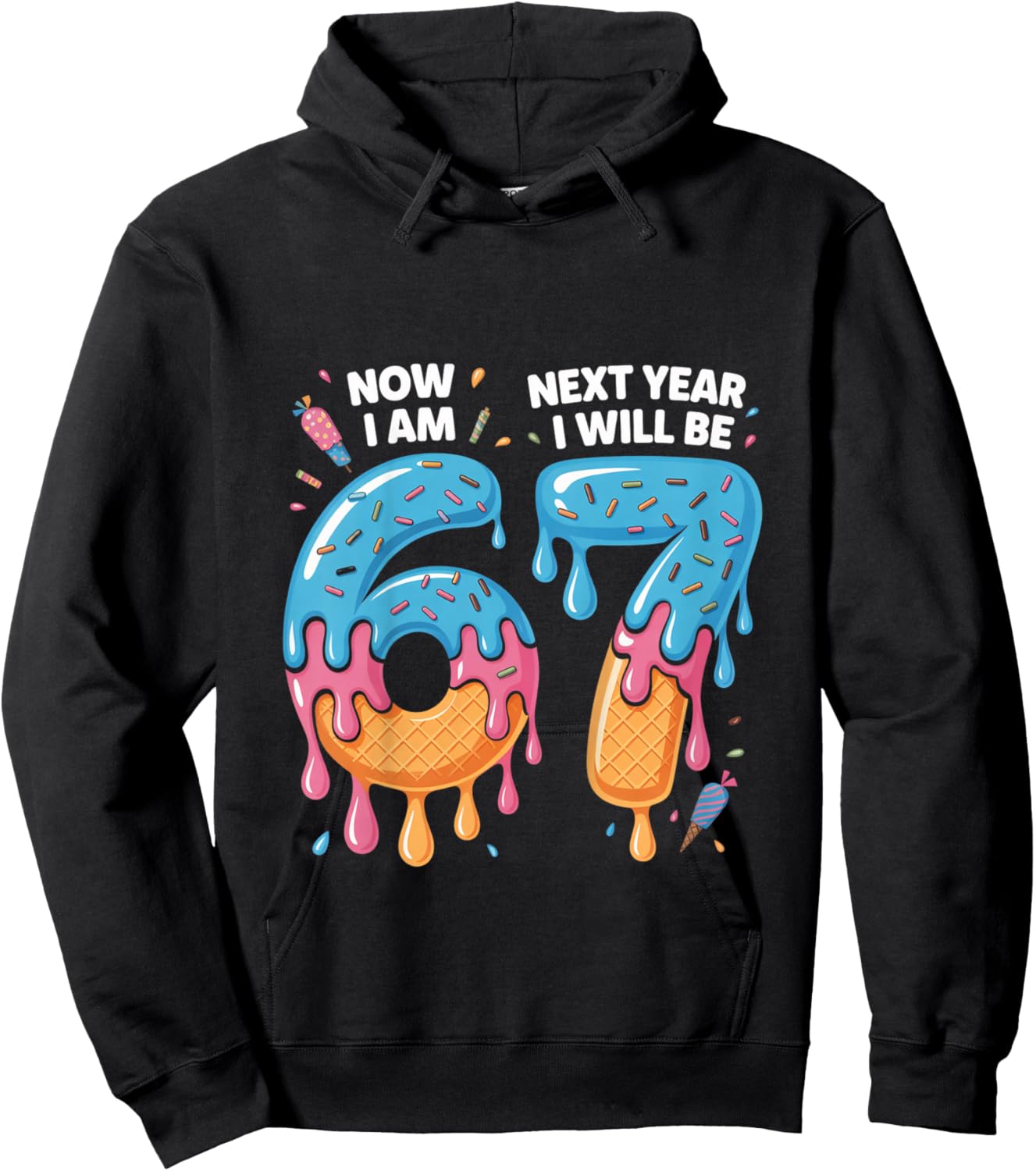 6 Year Old Birthday 67 Trend Now I'm 6 Next Year I'll be 7 Hoodie - Hoodie | Black