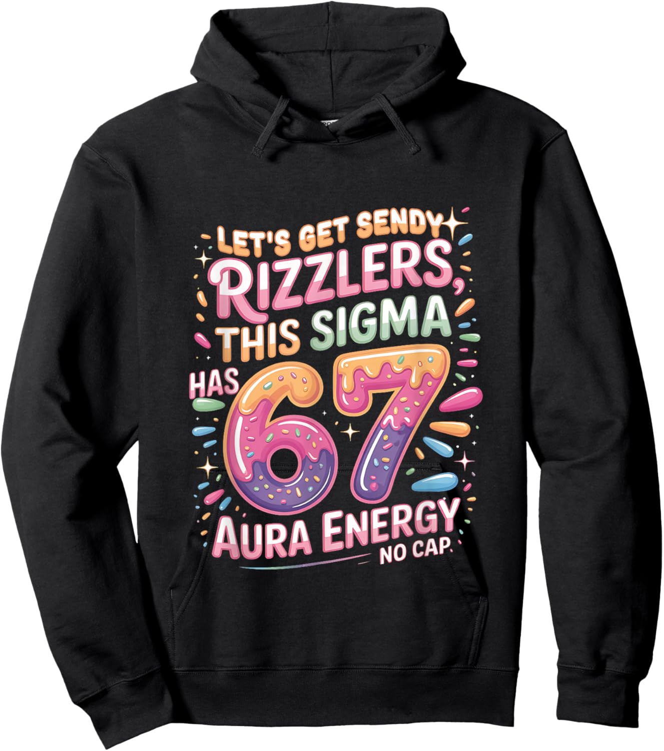 Let's Get Sendy Rizzlers Sigma 67 Aura Energy Hoodie - Hoodie | Black