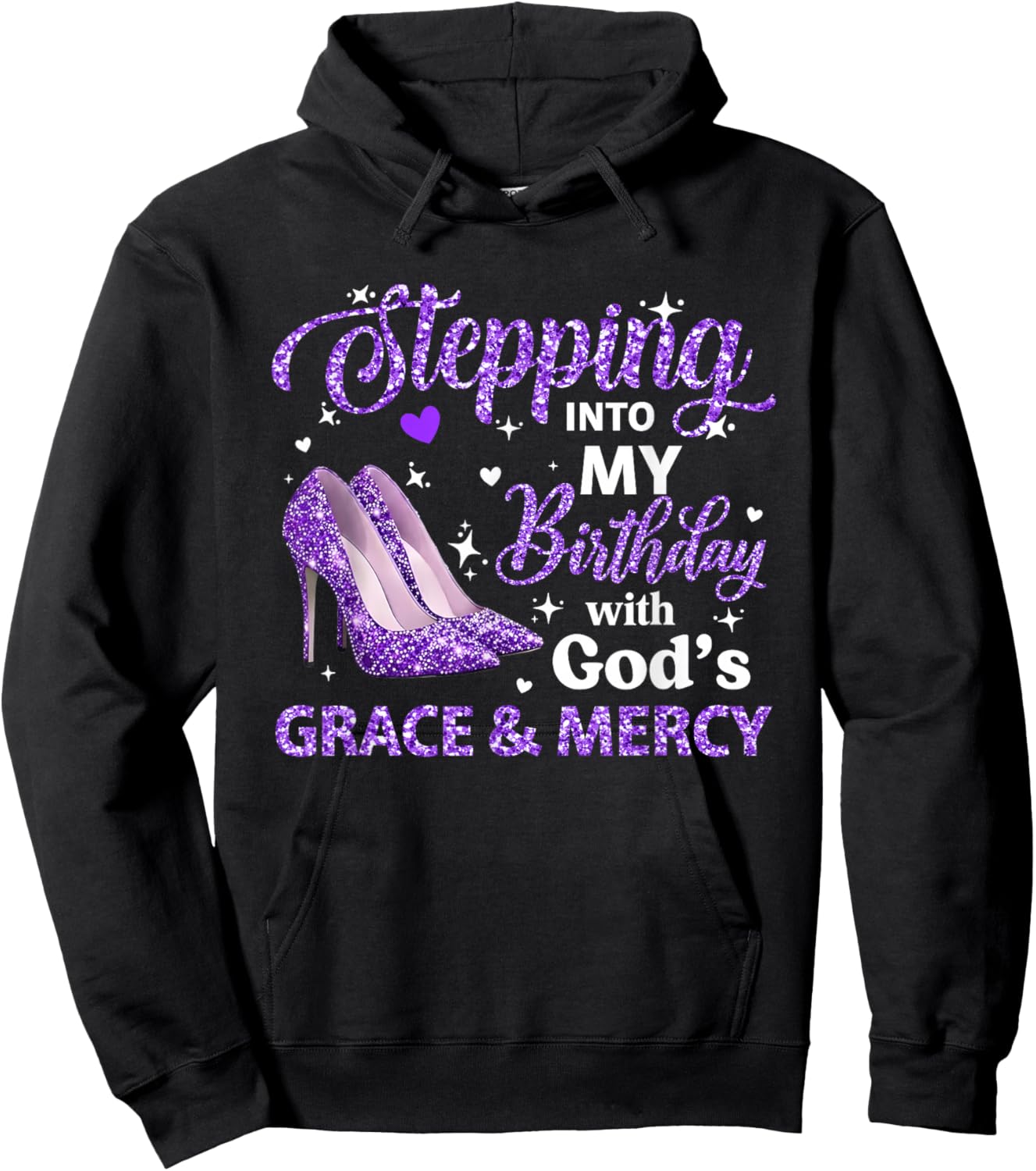 Stepping Into My Birthday with God Grace Mercy Queen Bday Hoodie - Hoodie | Black