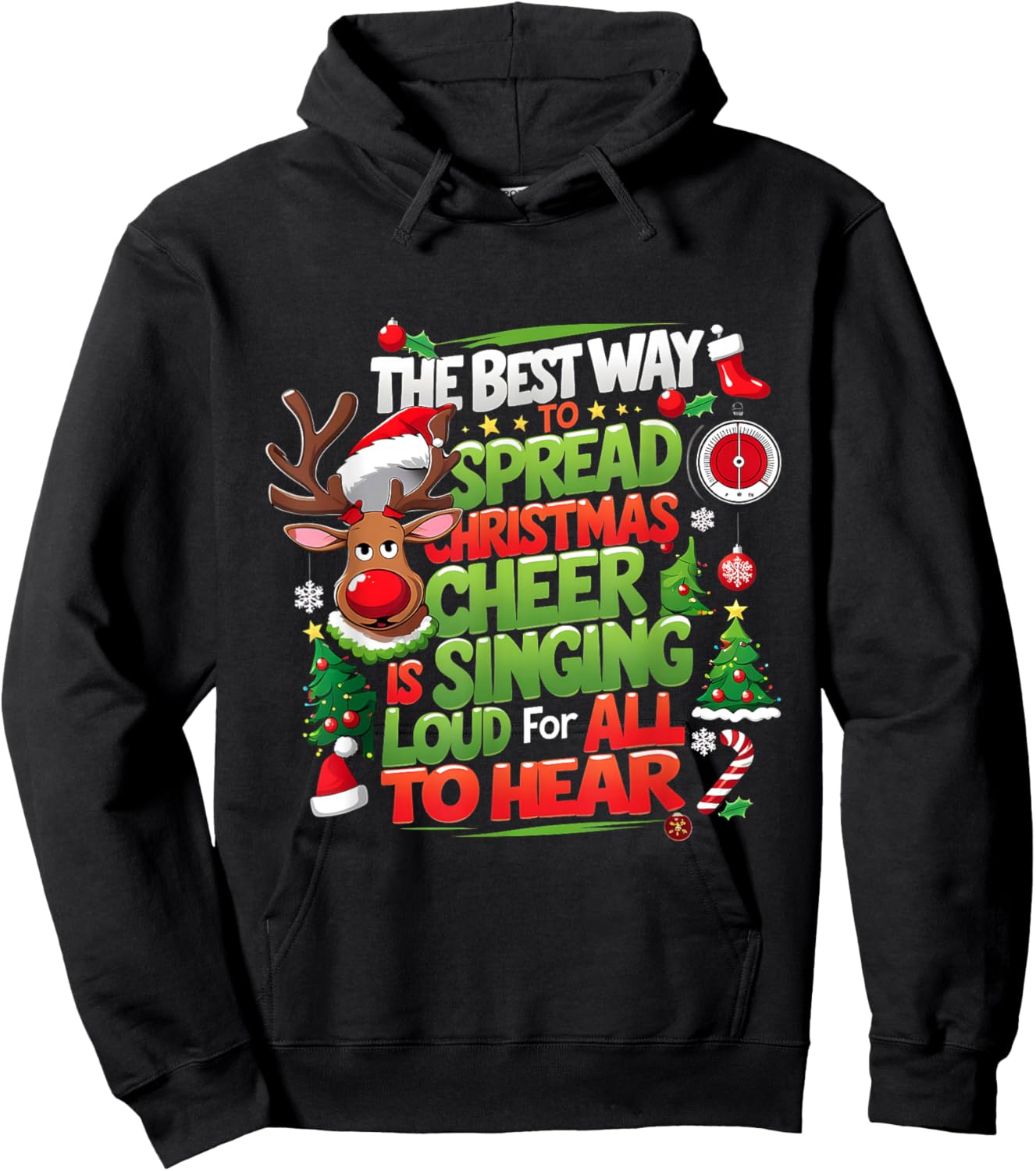 Reindeer The Best Way Spread Christmas Cheer Singing Loud Hoodie - Hoodie | Black