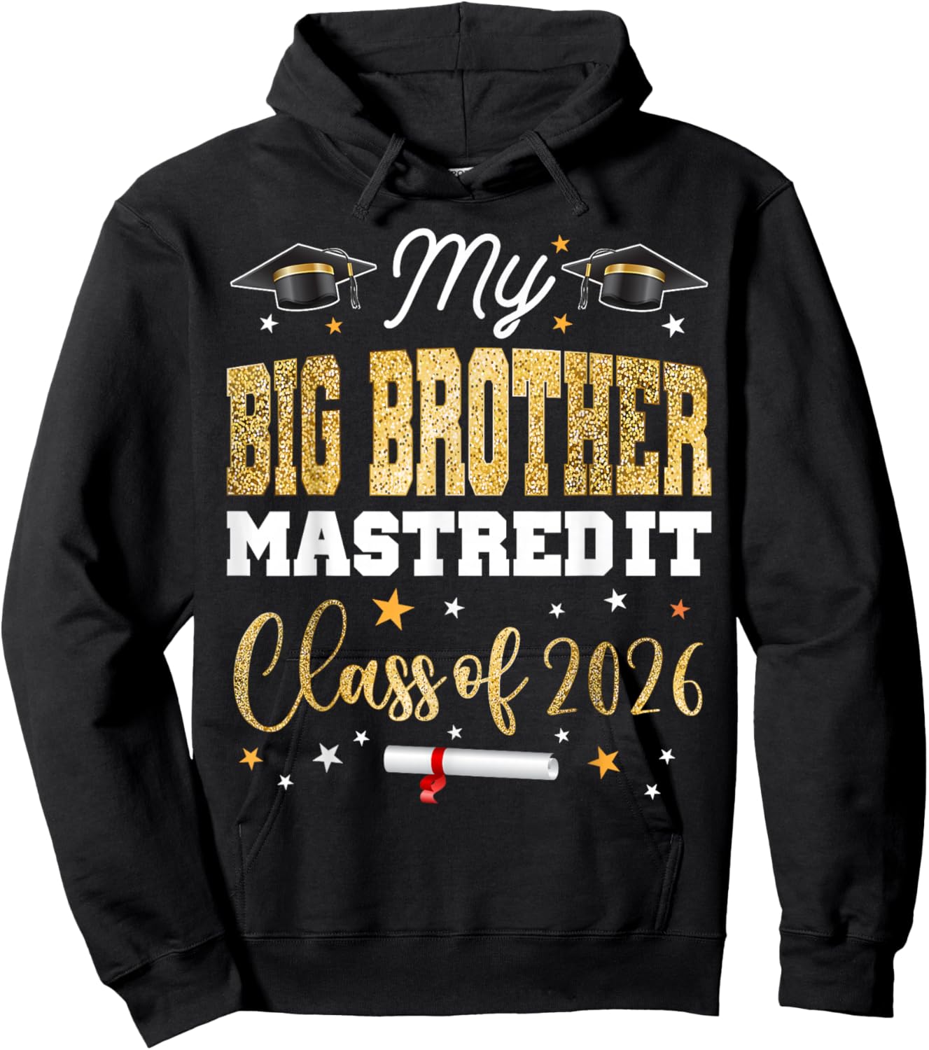 Masters Graduation My Big-Brother Mastered It Class of 2026 Hoodie - Hoodie | Black