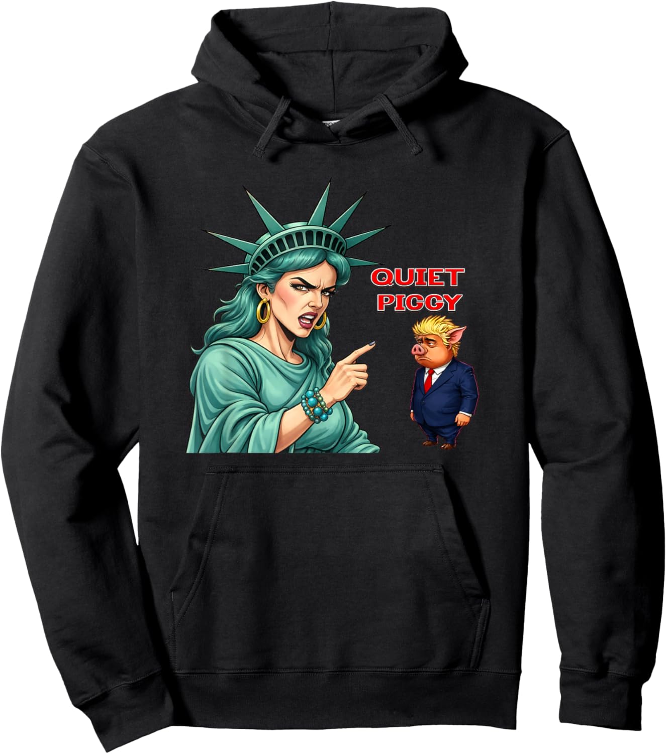 Quiet Piggy Political Satire Statue of Liberty Hoodie - Hoodie | Black