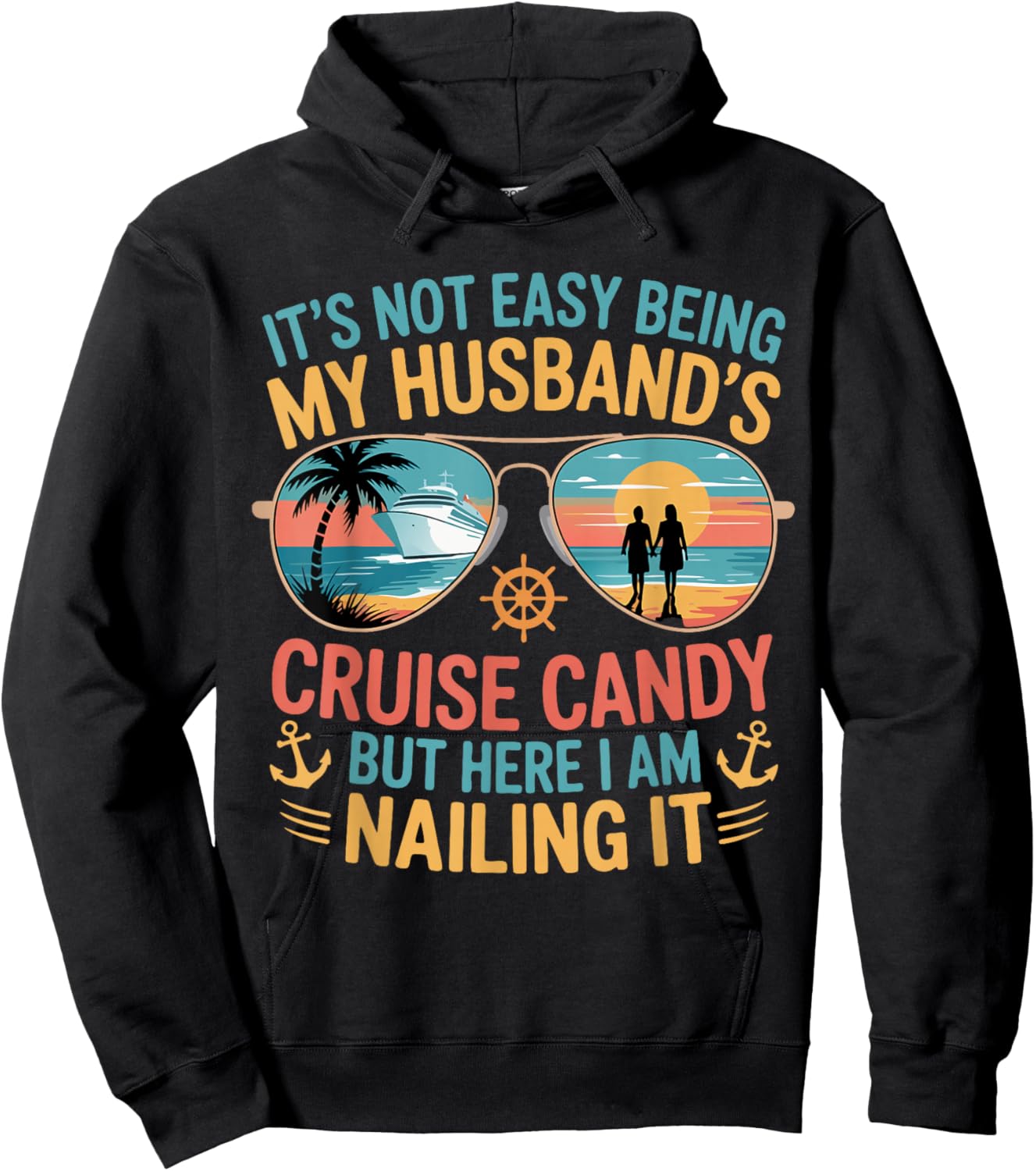 It's Not Easy Being My Husband's Cruise Candy Women Hoodie - Hoodie | Black