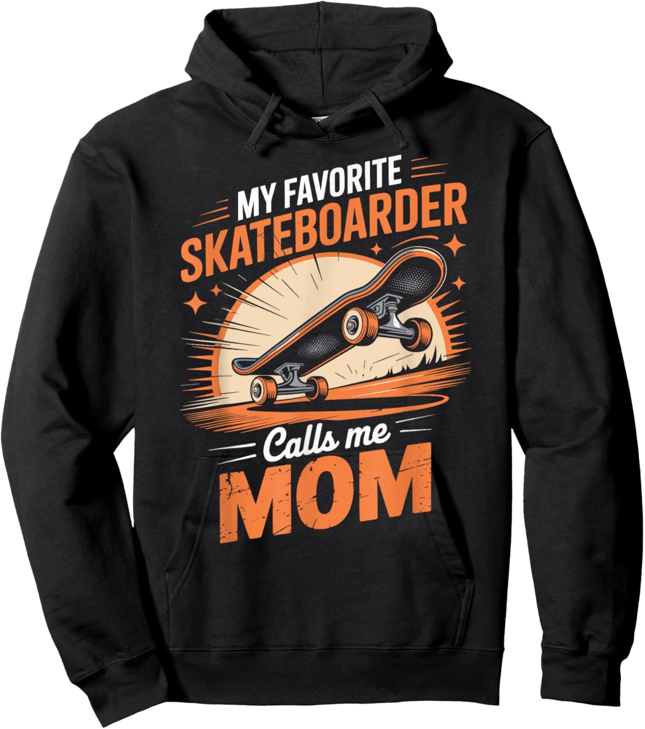 My Favorite Skateboarder Calls Me Mom Hoodie - Hoodie | Black