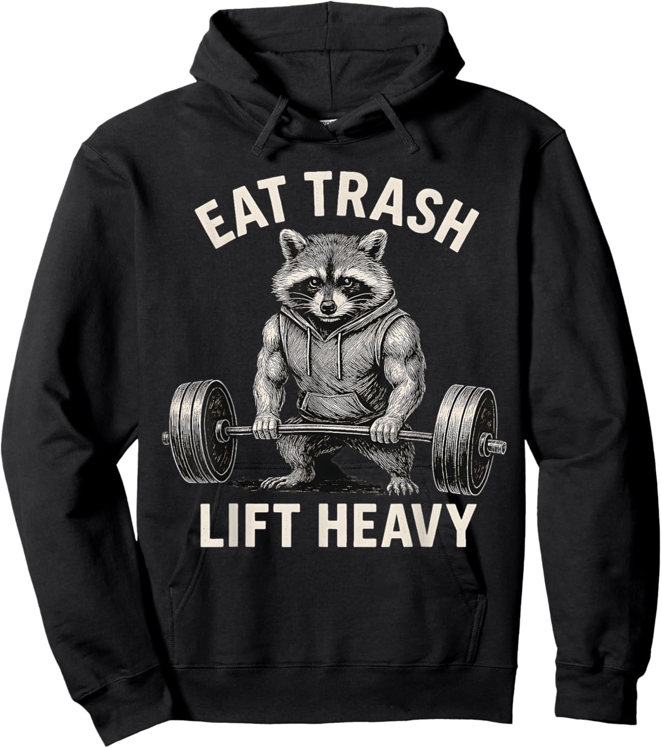 Eat Trash Lift Heavy Weight Lifting Hoodie - Hoodie | Black