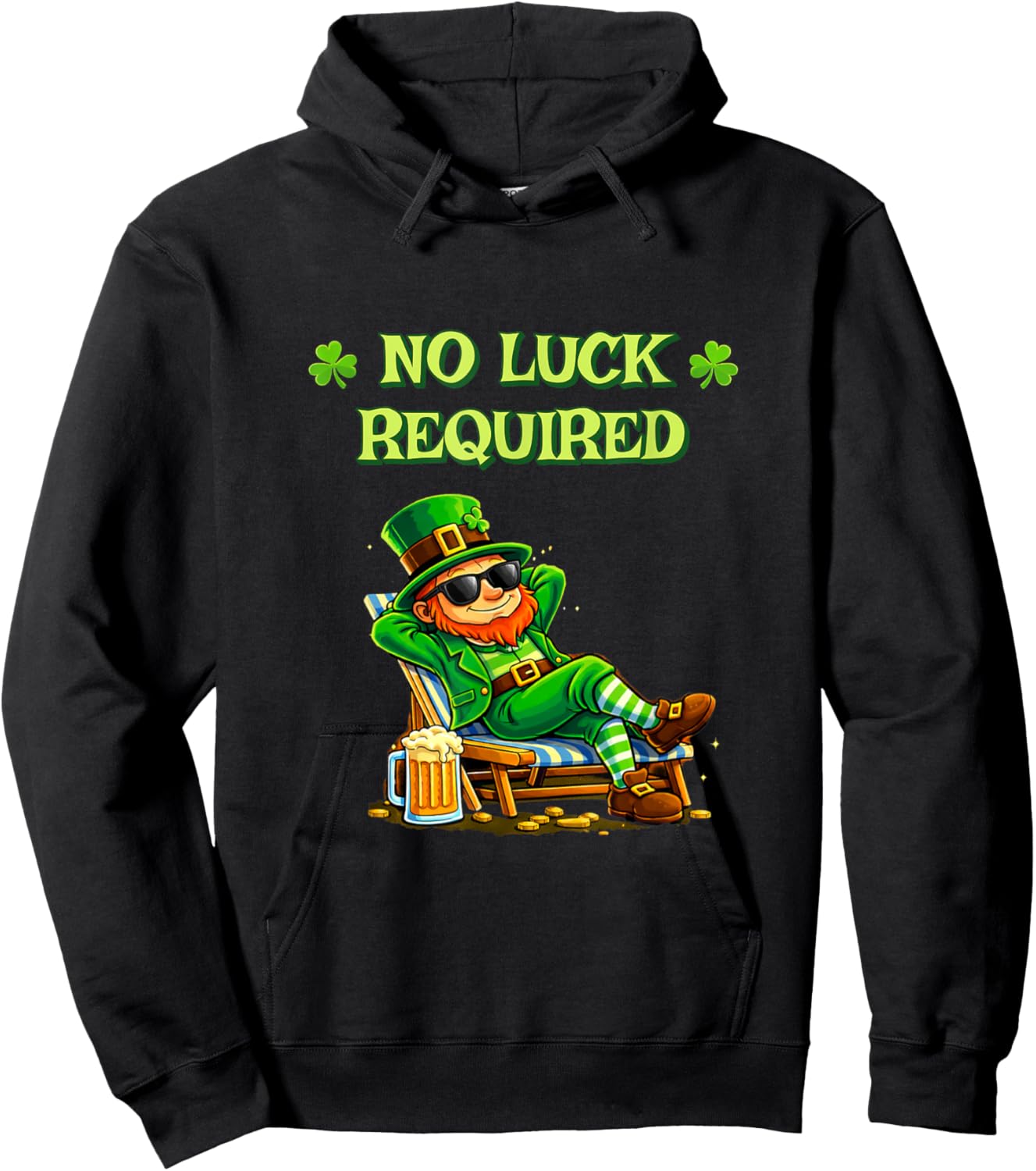 No Luck Required Funny St Patrick’s Day Irish Humor Hoodie - Hoodie | Black