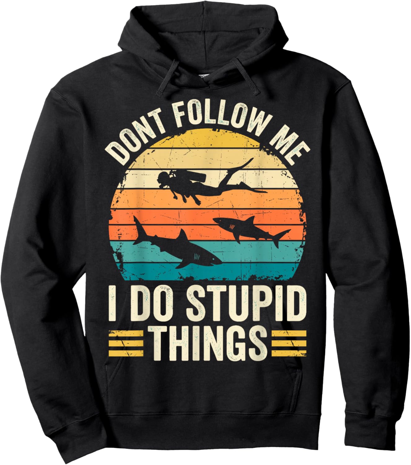 Don't Follow Me I do Stupid Things Funny Diver Diving Dive Hoodie - Hoodie | Black