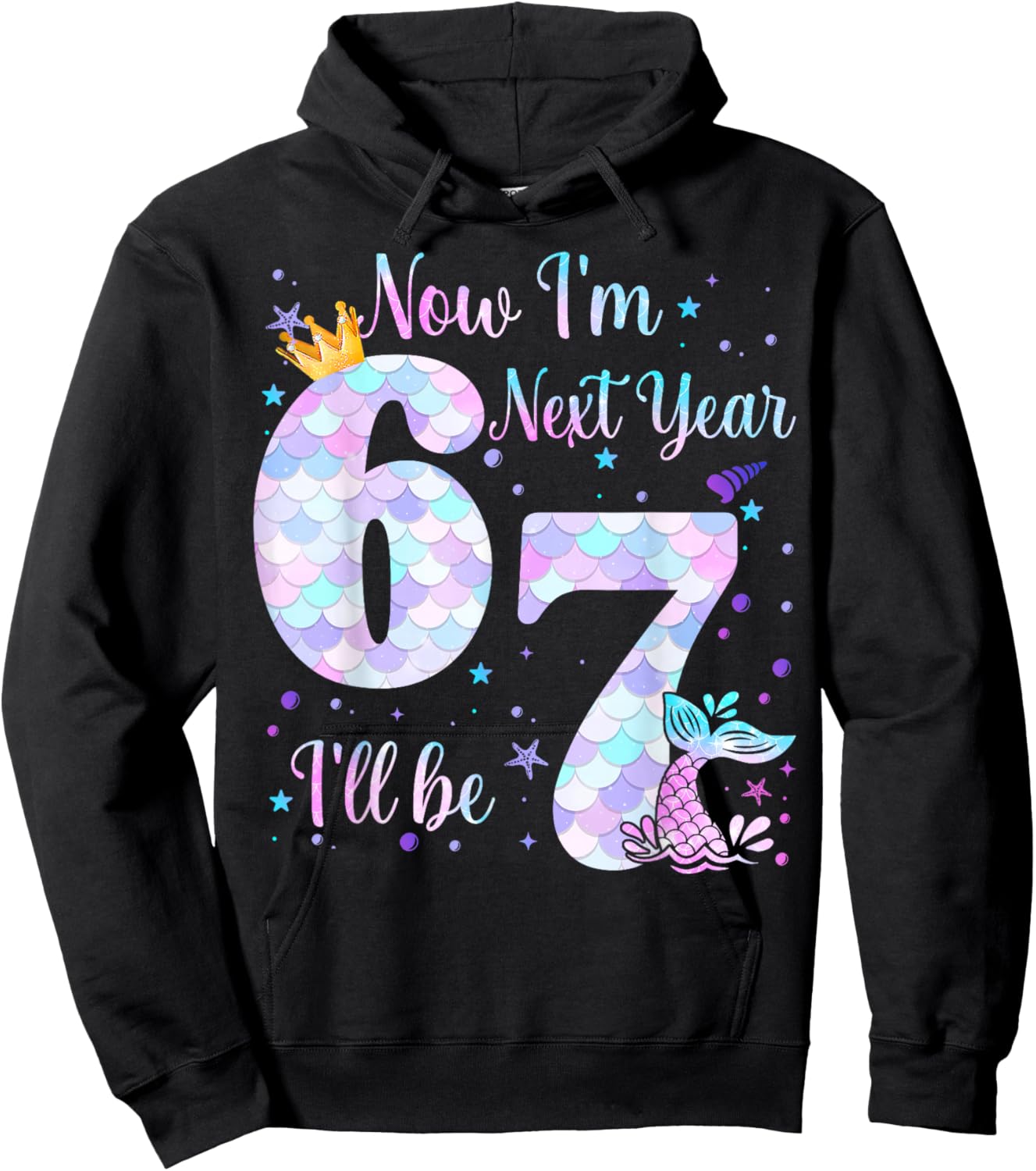 Now I'm 6 Next Year I'll be 7 Mermaid Themed 6th Birthday Hoodie - Hoodie | Black