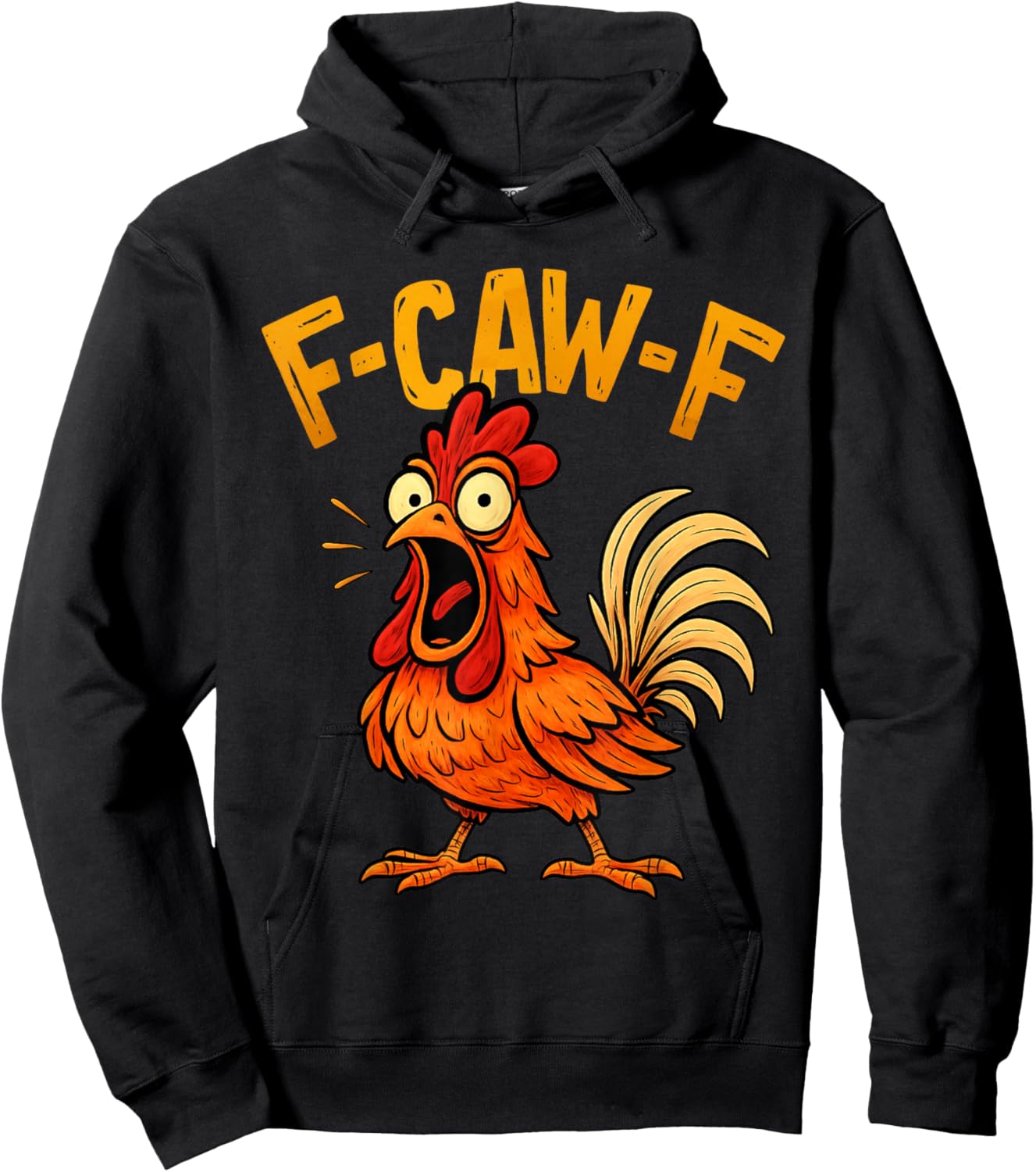 Funny F-Caw-F Chicken FCawF Humor Quote Rooster Meme Hoodie - Hoodie | Black