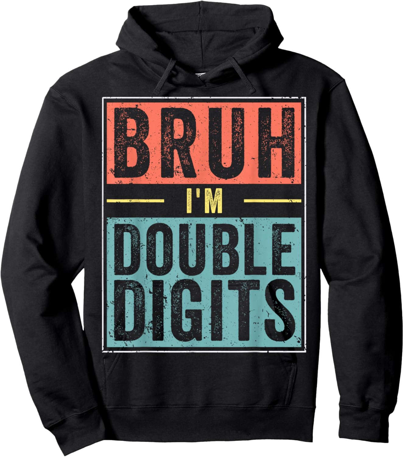 Funny Boy 10th Birthday Bruh I'm Double Digits 10 Year Old Hoodie - Hoodie | Black