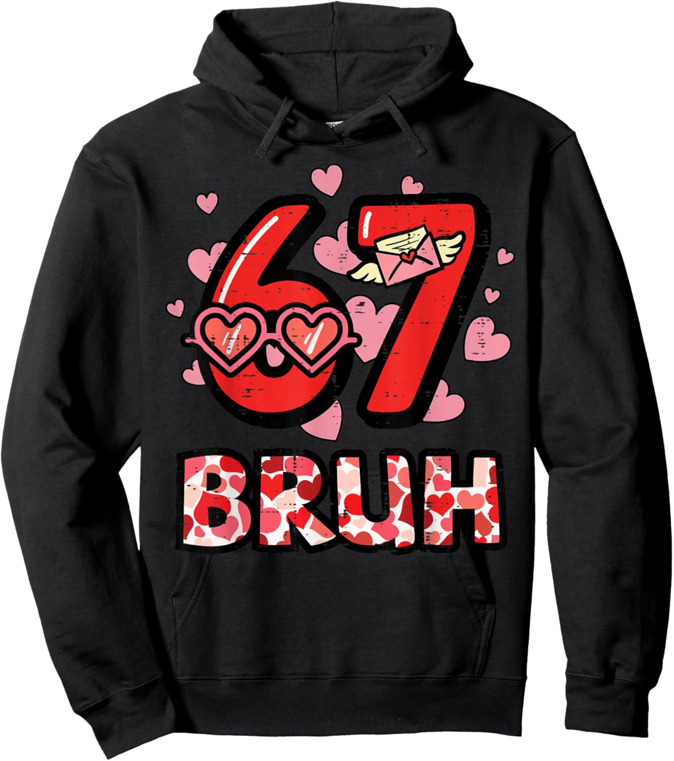 6 7 Valentines Day 67 Bruh Meme Six Seven Kids Boys Youth Hoodie - Hoodie | Black