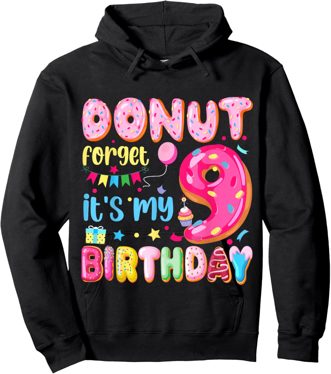 It's My 9th Birthday Donut Forget Pun Birthday 9 Years Old Hoodie - Hoodie | Black
