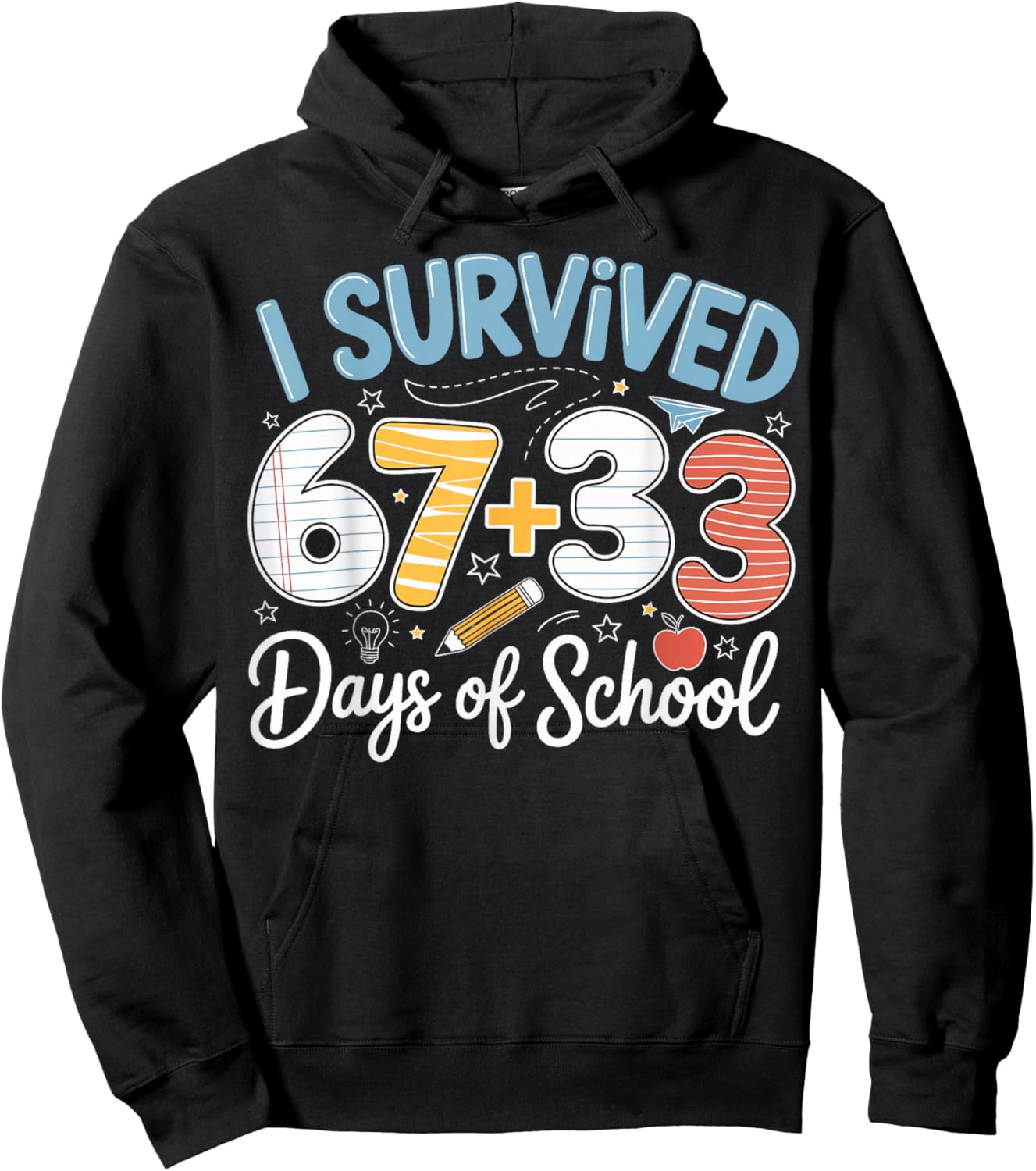 I Survived 100 Days of School 67 + 33 Funny Six Seven 6 7 Hoodie - Hoodie | Black