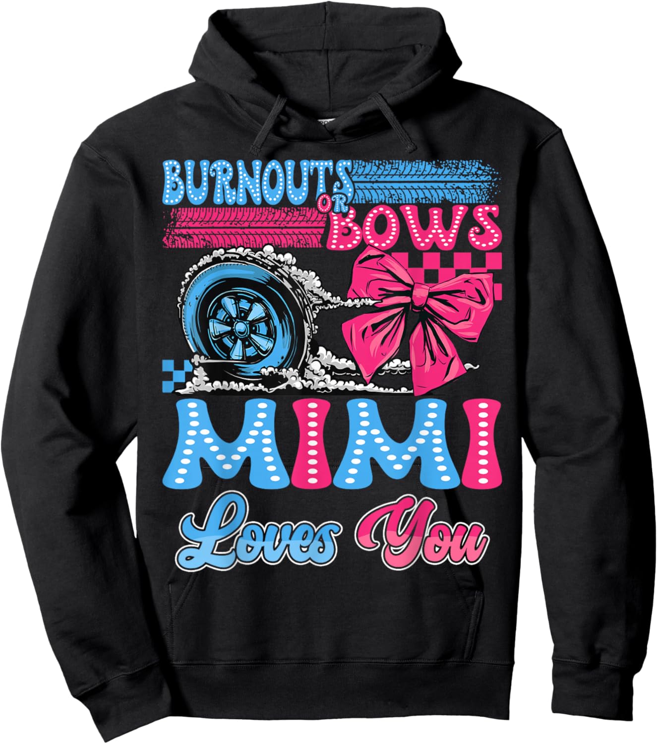 Burnouts or Bows Mimi Loves You Gender Reveal Party Hoodie - Hoodie | Black
