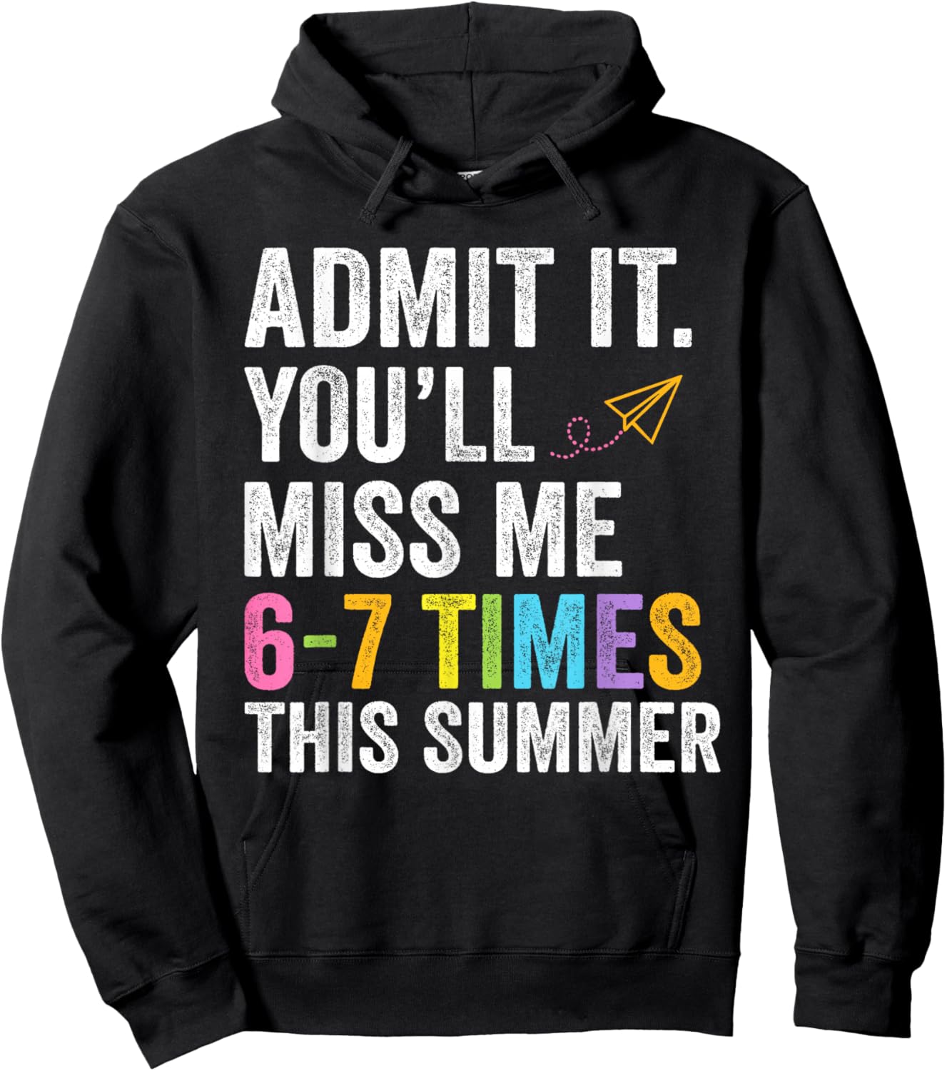 End of School Teacher Admit It You'll Miss Me 67 Last Day Hoodie - Hoodie | Black