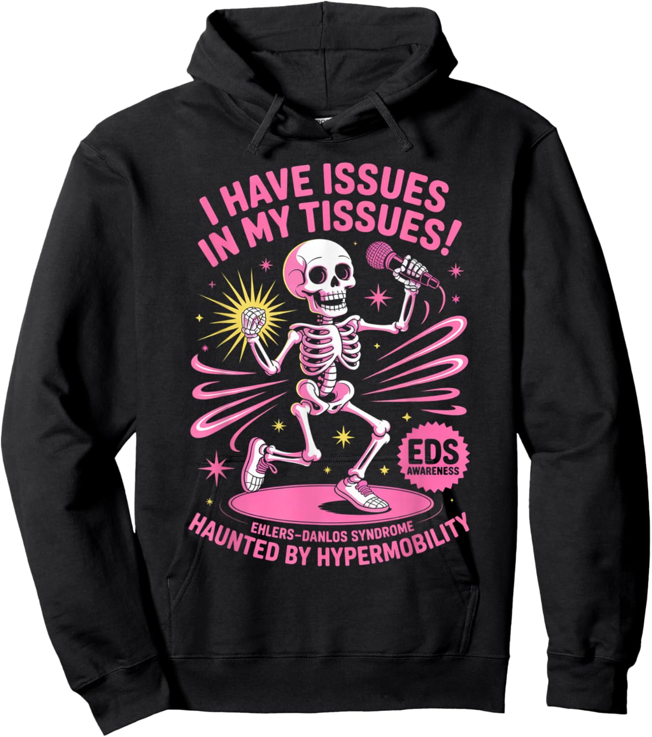 Issues in My Tissues Ehlers Danlos Syndrome Funny Awareness Hoodie - Hoodie | Black