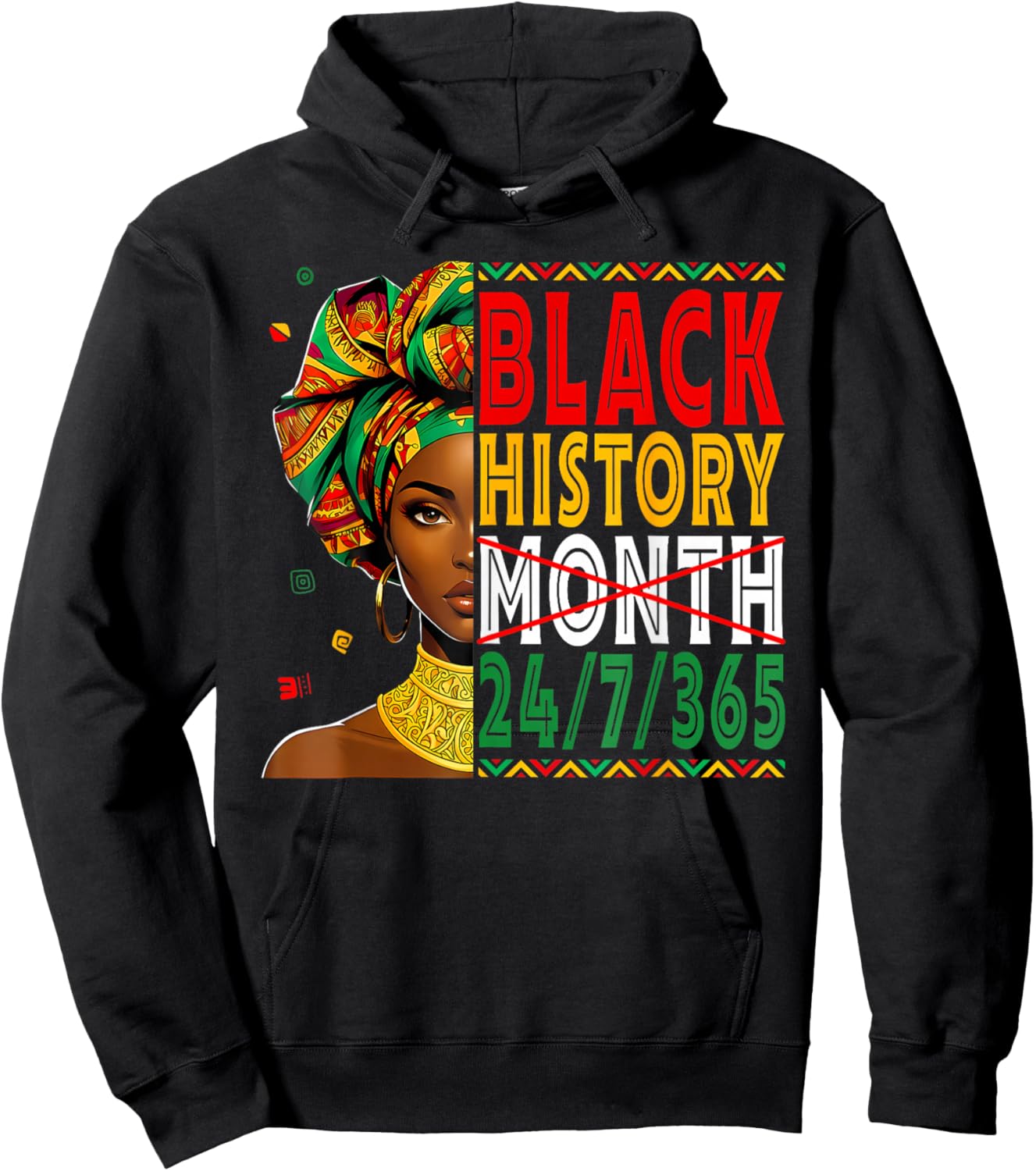 Black History Month Live It Learn It Make It 365 Days A Year Hoodie - Hoodie | Black