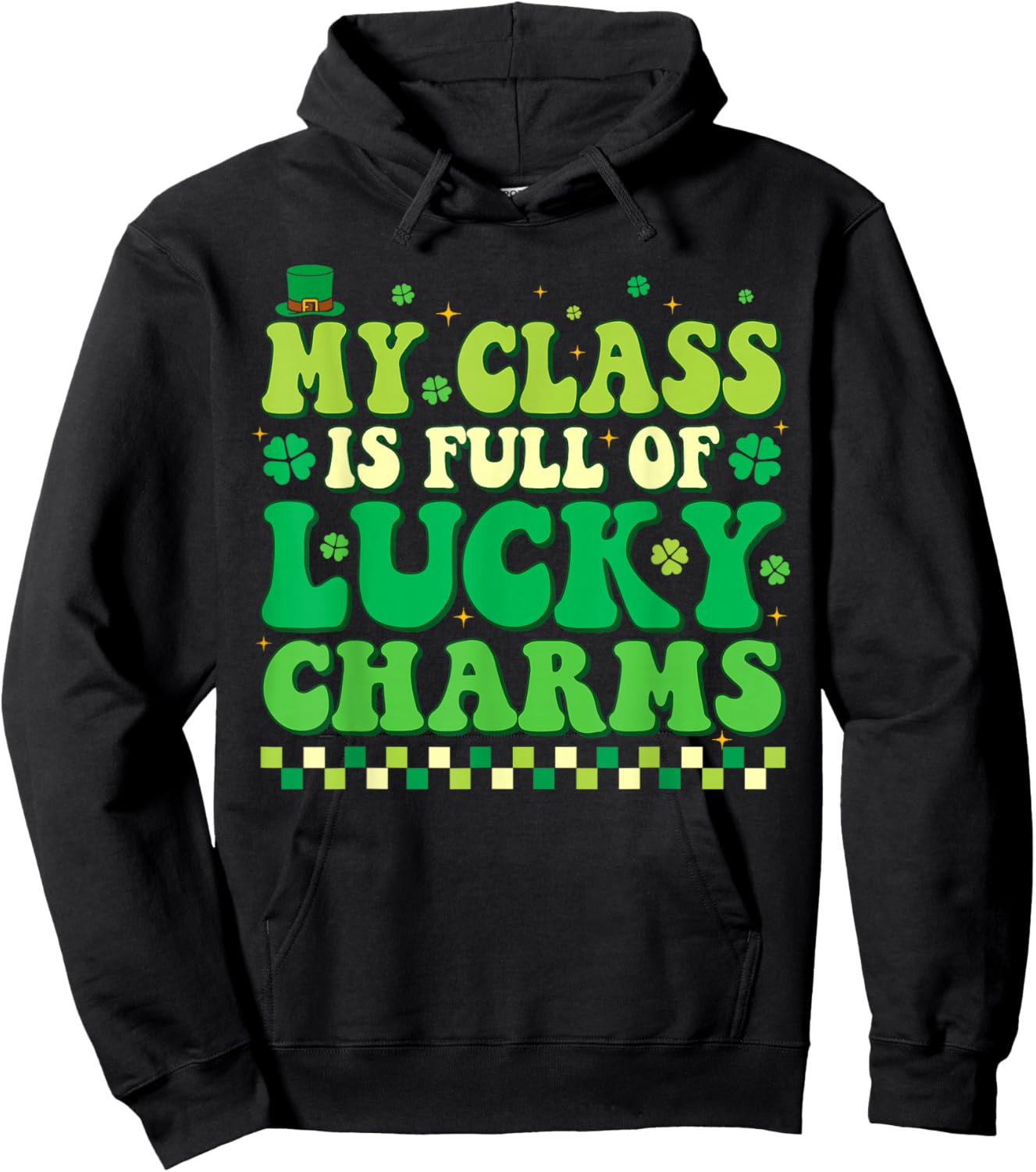 My Class is Full of Lucky Charms St Patricks Day Teacher Hoodie - Hoodie | Black