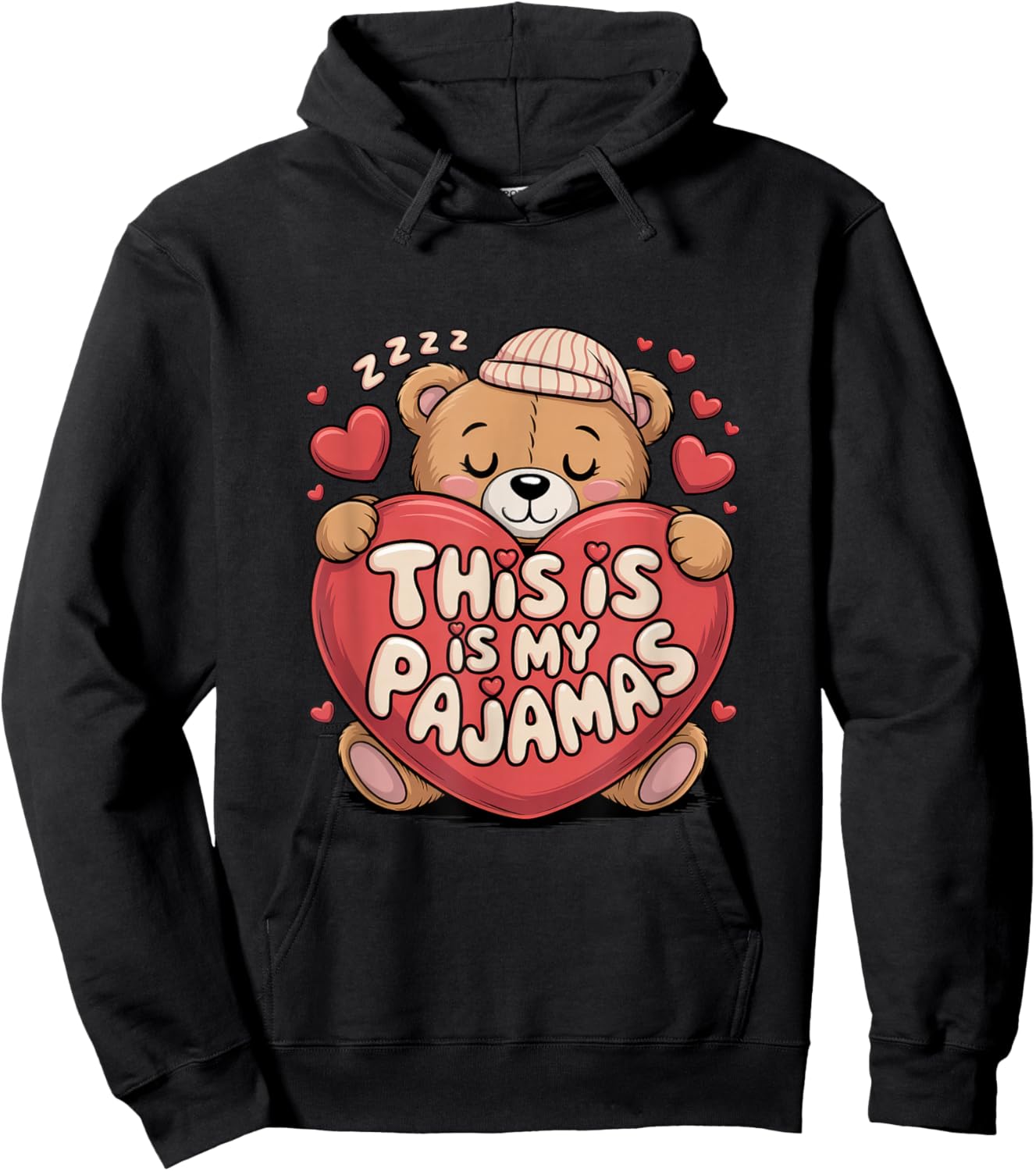 This is My Pajamas Funny Sleeping Bear Valentine Lover Heart Hoodie - Hoodie | Black